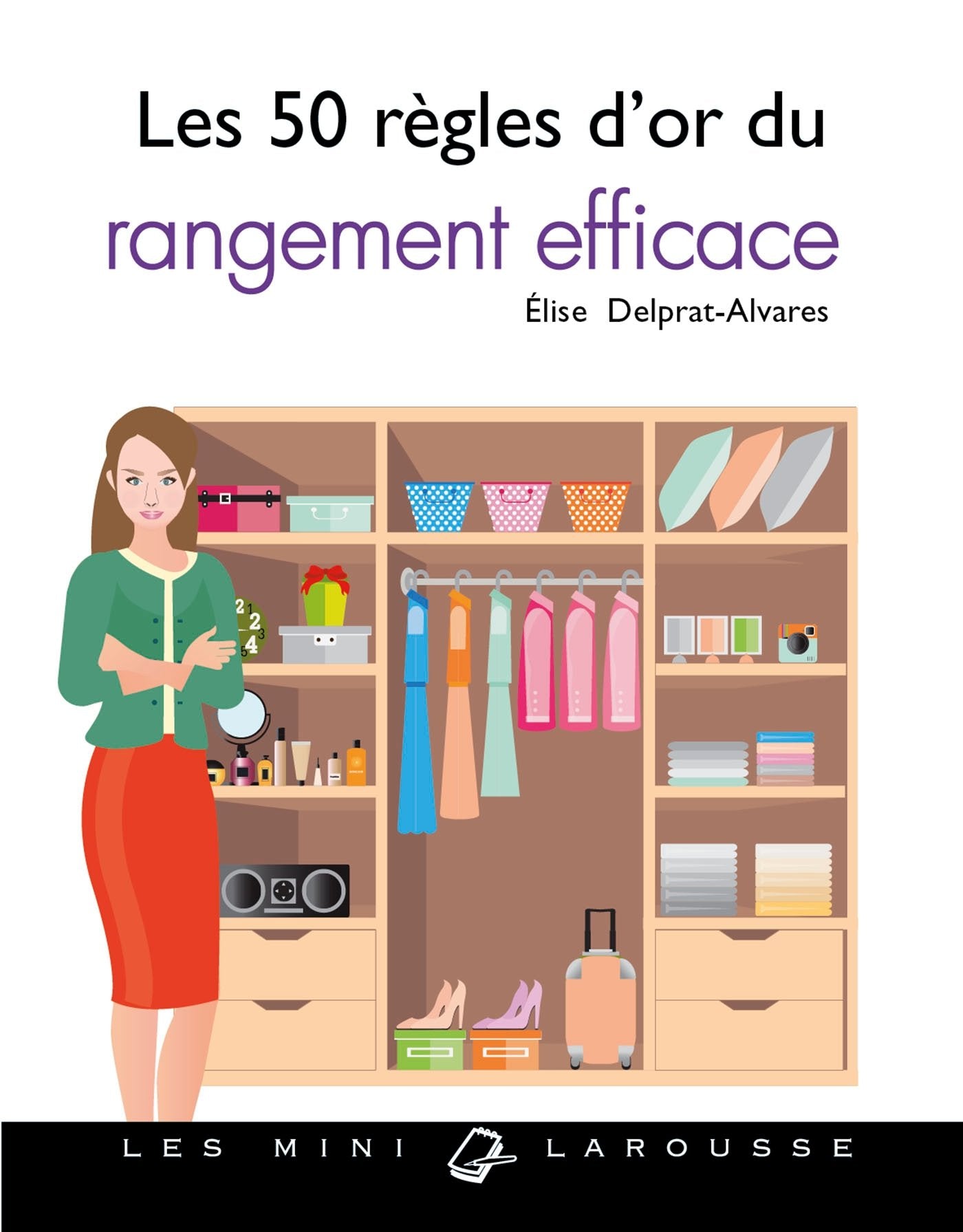 Les 50 règles d'or du rangement efficace book
