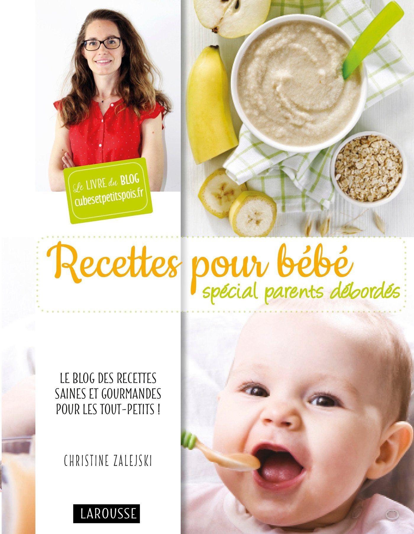 Recettes pour bébé spécial parents débordés book