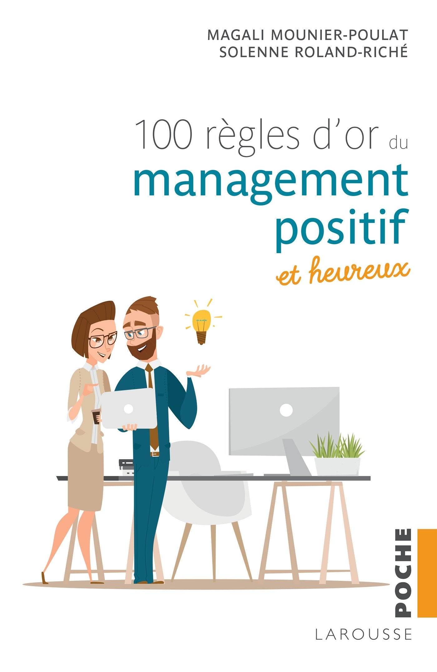 100 règles d'or du management positif et heureux book