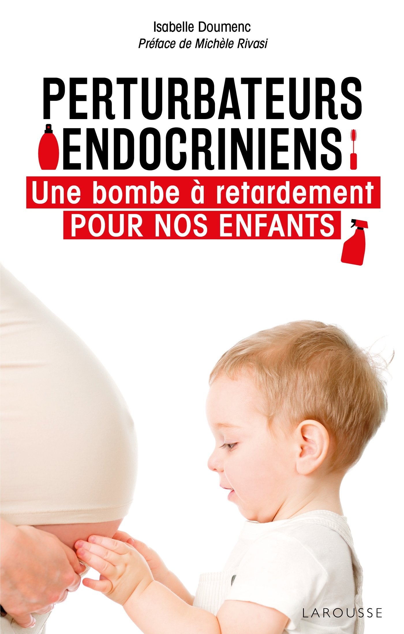 Perturbateurs endocriniens: Une bombe à retardement pour nos enfants book
