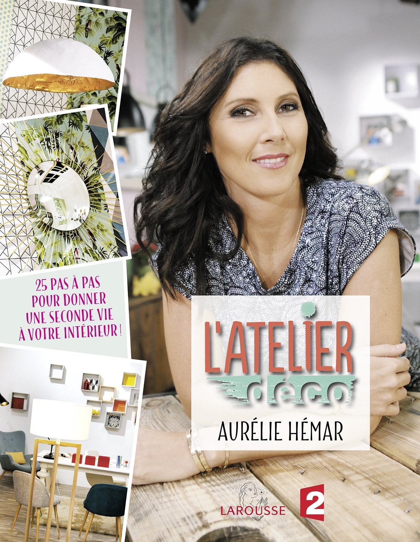 L'atelier déco avec France 2: Pour donner une seconde vie à votre intérieur ! Film, Art & Culture