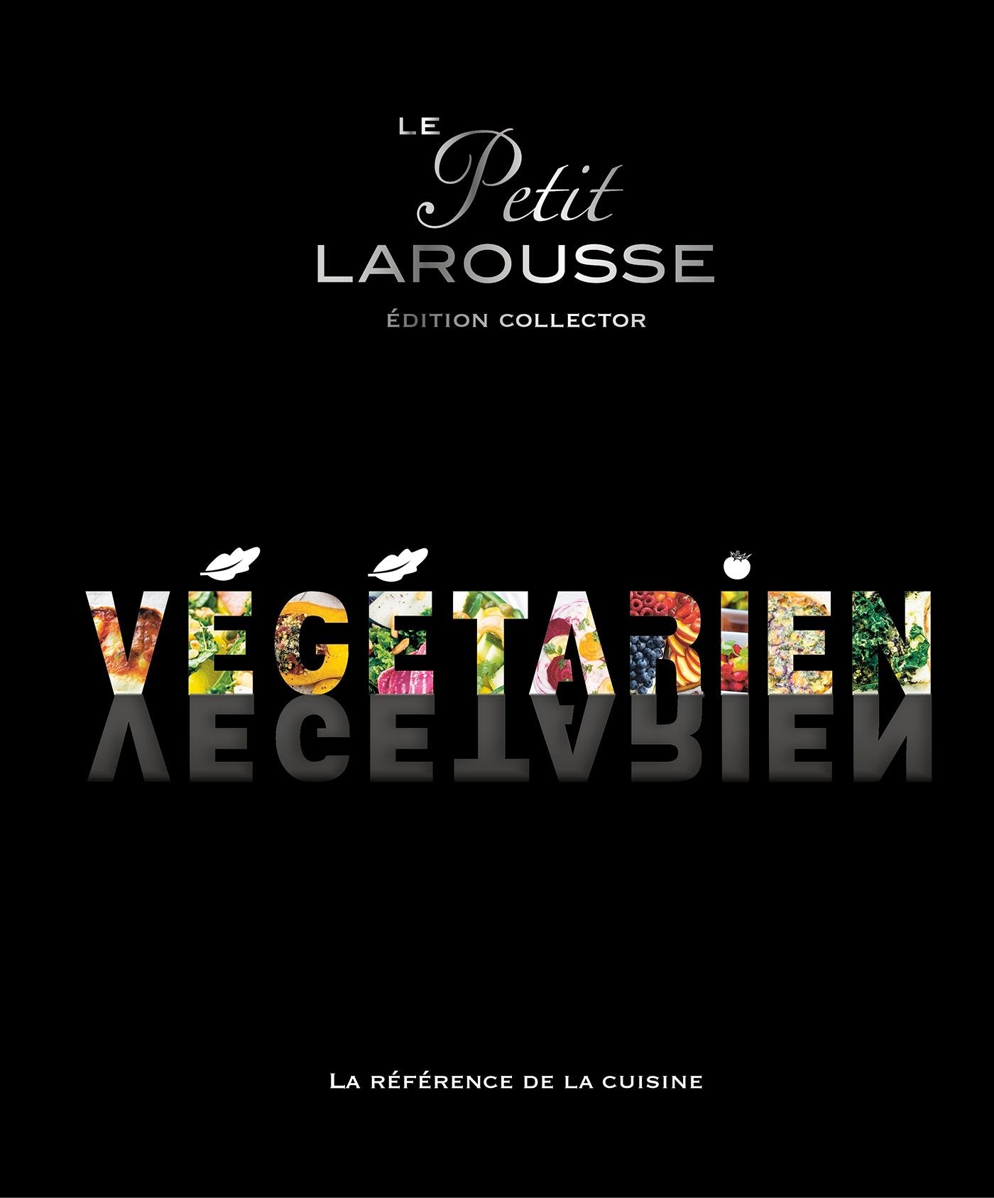 Petit Larousse Végétarien Collector book