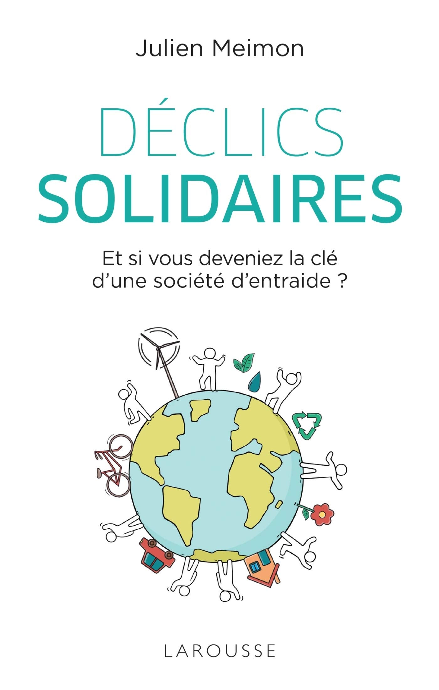 Déclics solidaires: Et si vous deveniez la clé d'une société d'entraide ? Essays & Short Stories