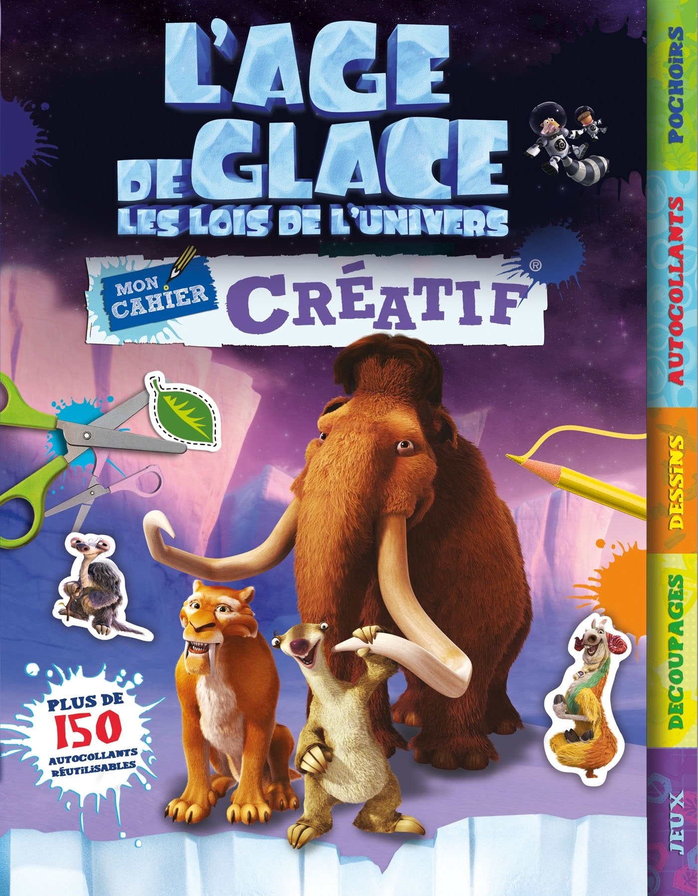L'Âge de glace, les lois de l'univers - Le cahier d'activités book