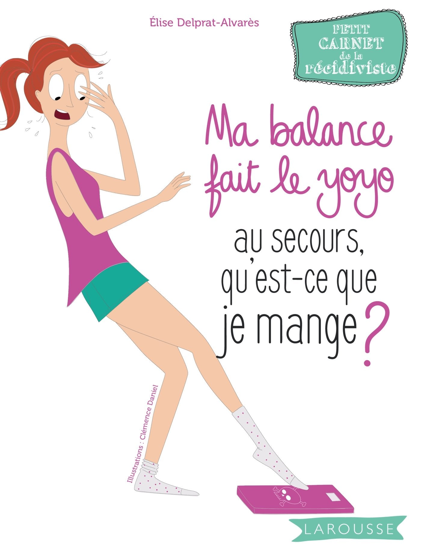 Ma balance fait le yoyo, au secours qu'est-ce que je mange ? book