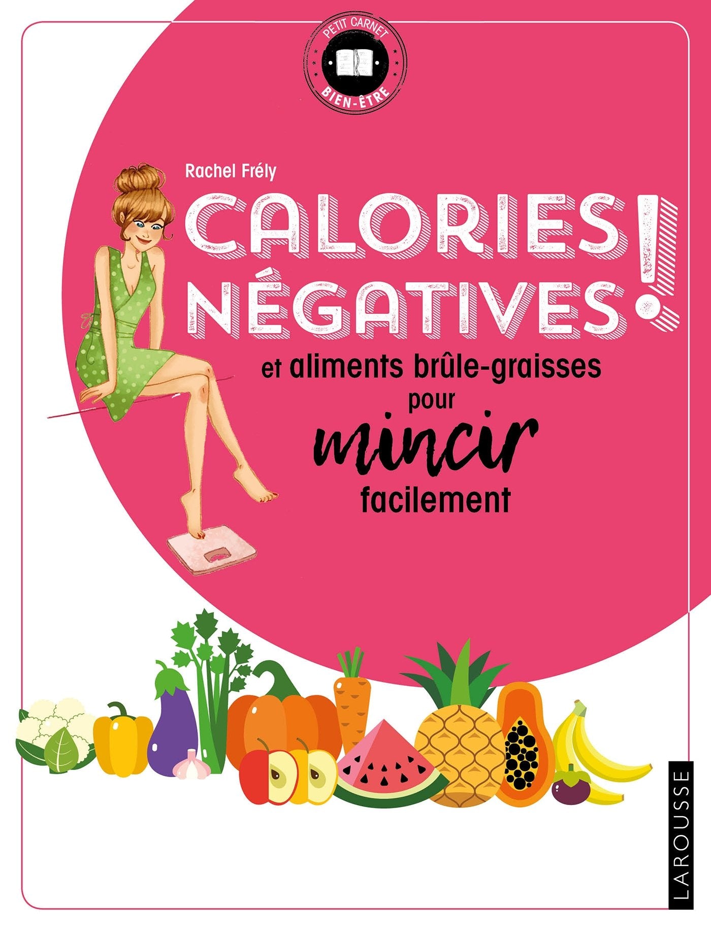 Calories négatives et aliments brule-graisses pour mincir facilement: Et aliments brûle-graisses pour mincir facilement Health, Nutrition & Fitness