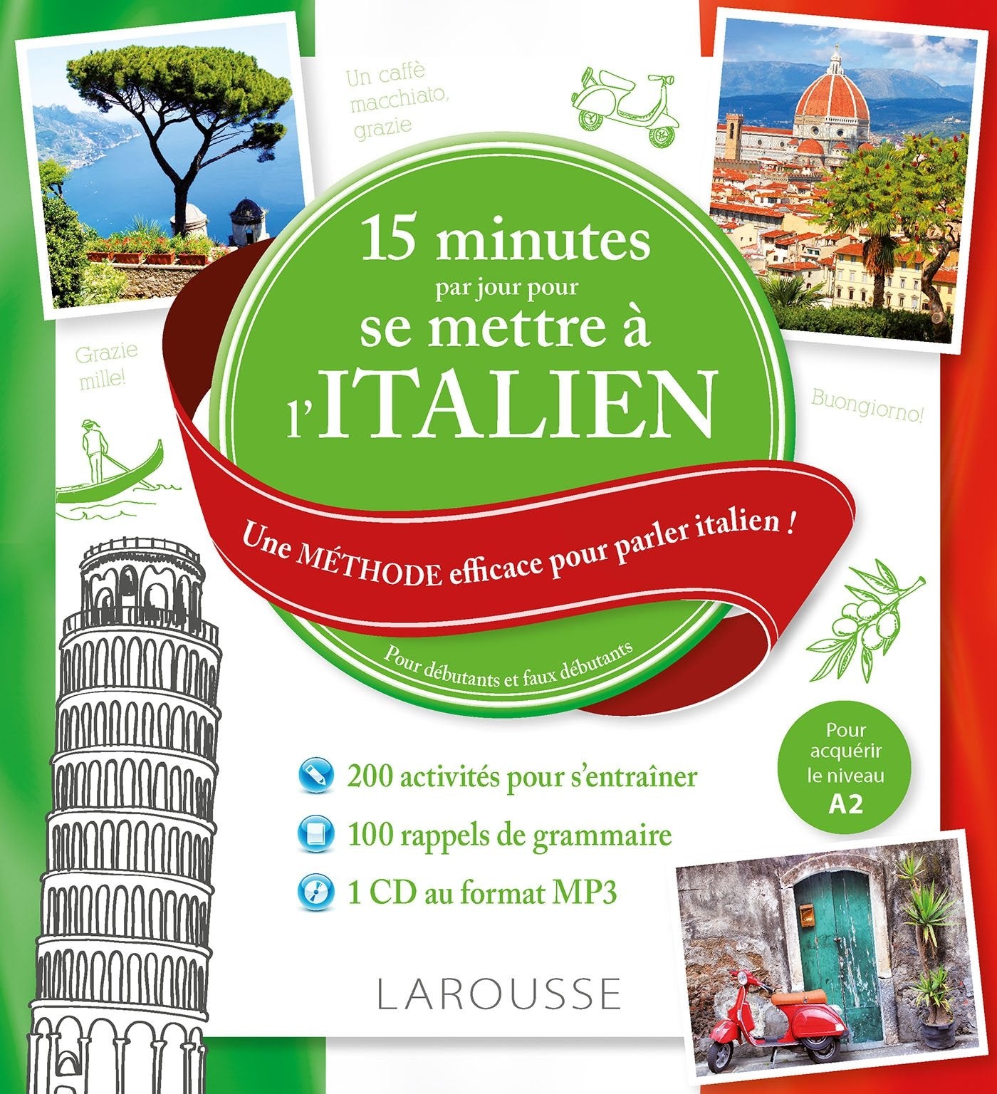 15 mn par jour pour se mettre à l'Italien + cd: Une méthode efficace pour parler italien ! Pour débutants et faux débutants Foreign Languages ​​& Dictionaries