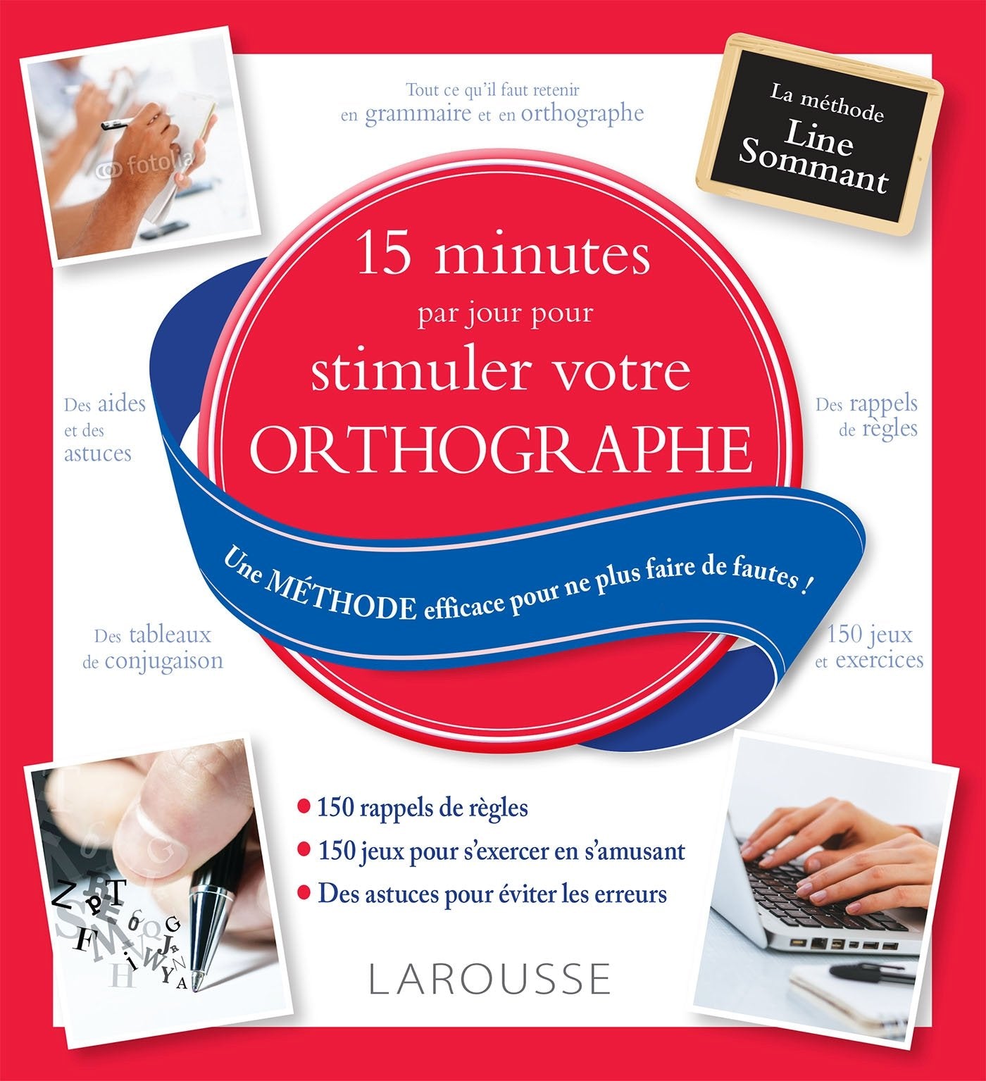 15 minutes par jour pour stimuler son orthographe: Une méthode efficace pour ne plus faire de fautes ! Essays & Short Stories