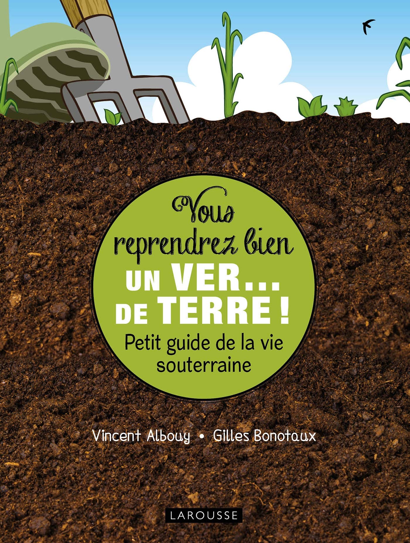 Vous reprendrez bien un ver... de terre !: Petit guide de la vie souterraine Film, Art & Culture