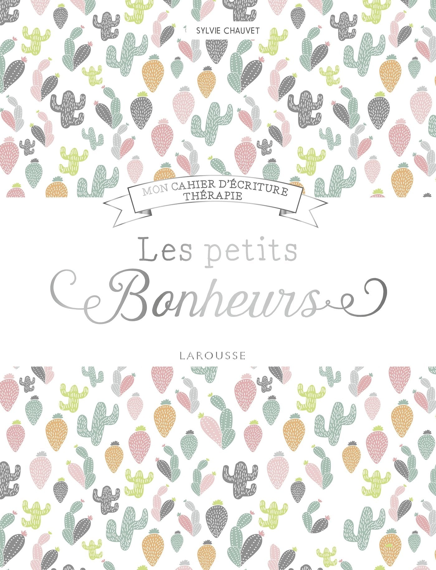 Les petits bonheurs, mon cahier d'écriture thérapie Books