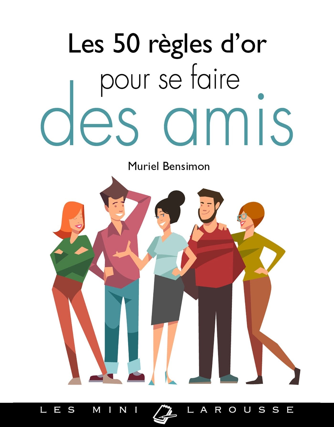 Les 50 règles d'or pour se faire des amis Books