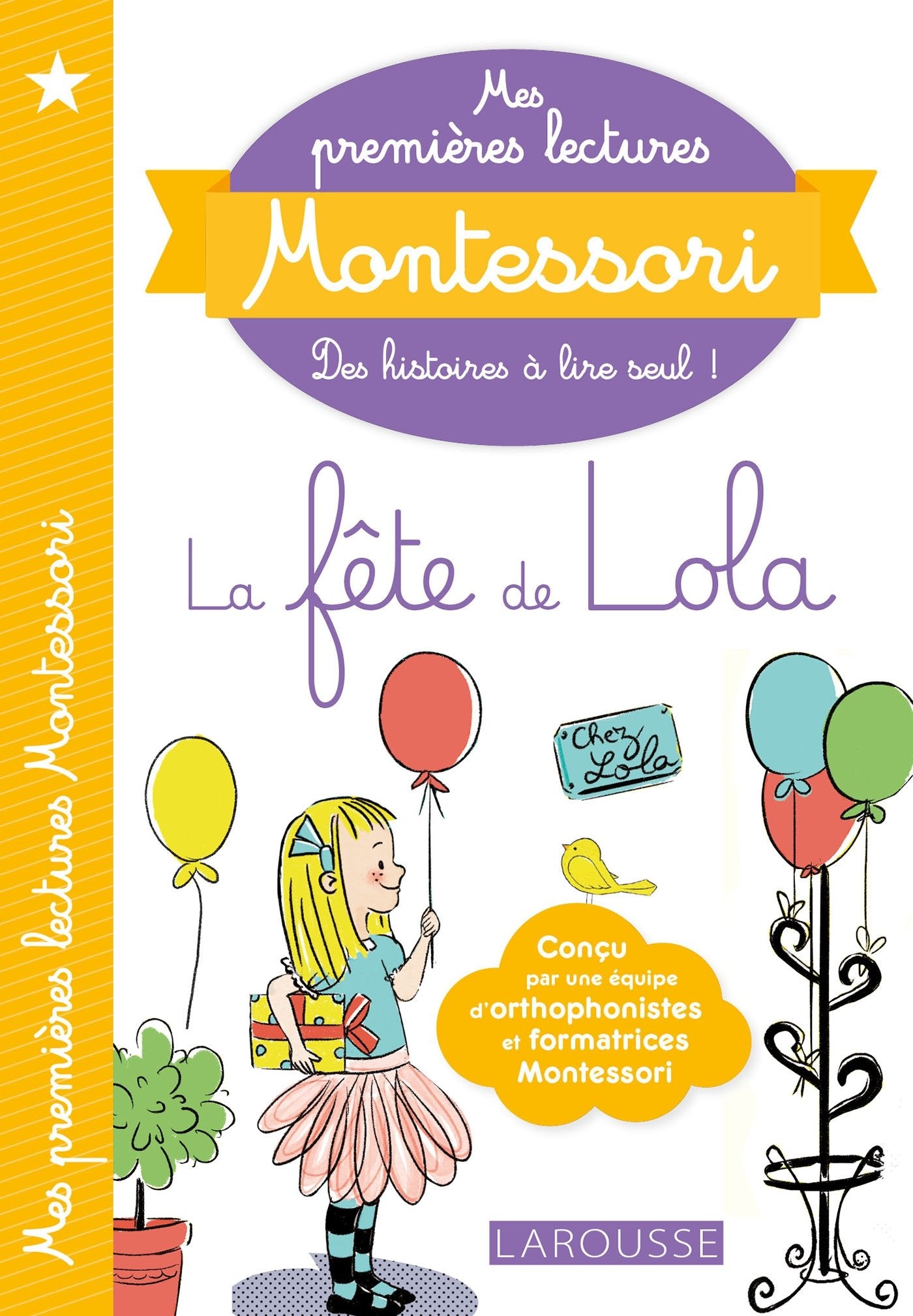 Mes premières lectures Montessori, La fête de Lola: Précédé de Paco le canari Non-fiction