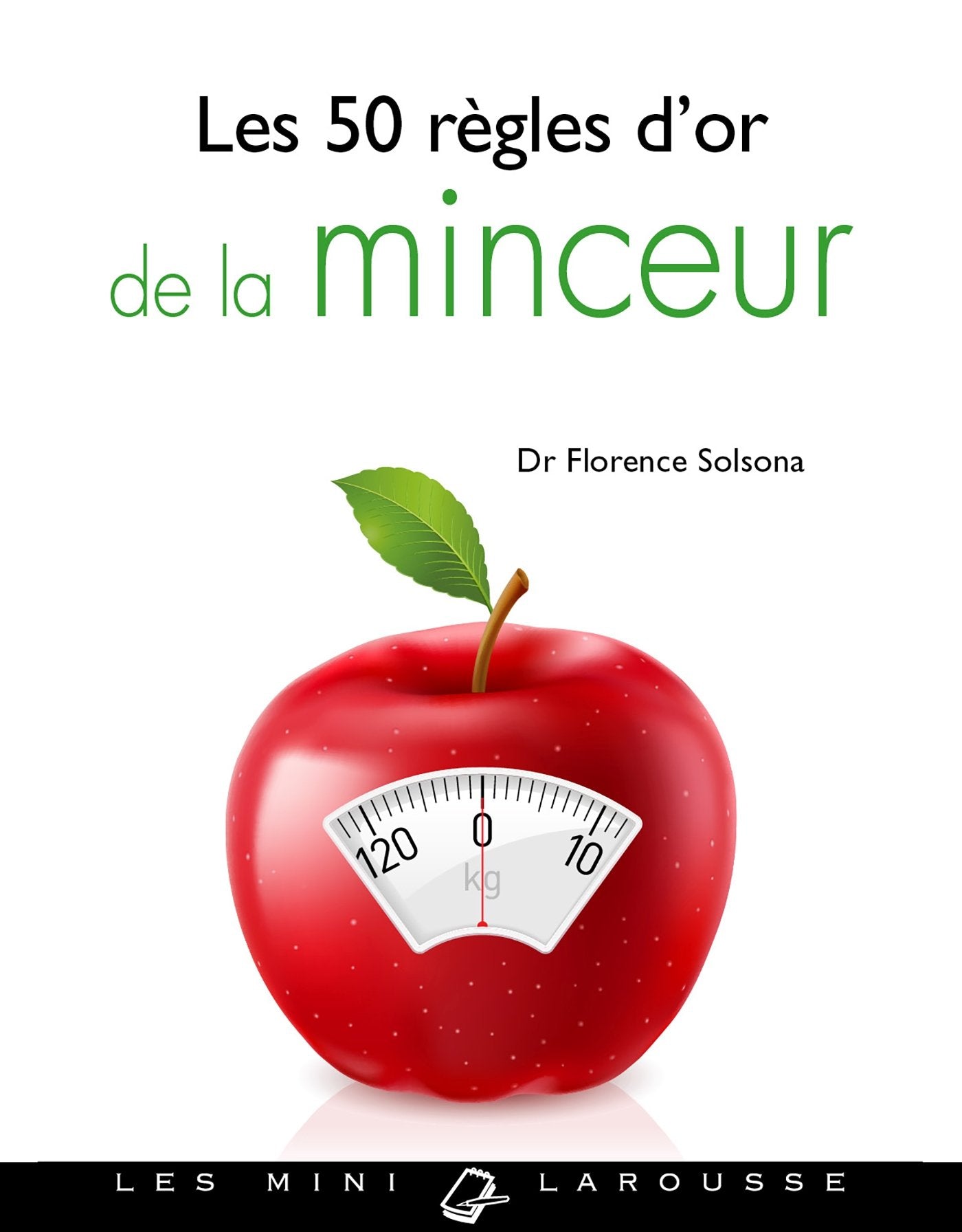 Les 50 règles d'or de la minceur Health, Nutrition & Fitness