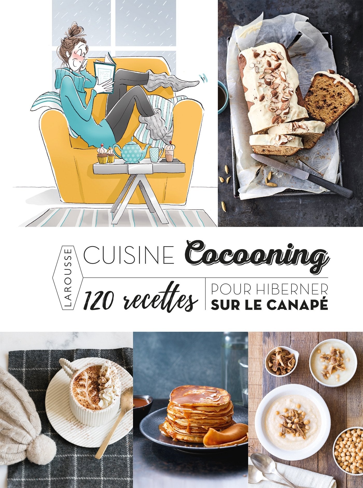 Cuisine cocooning 120 recettes pour hiberner sur le canapé Leisure, Home & Garden