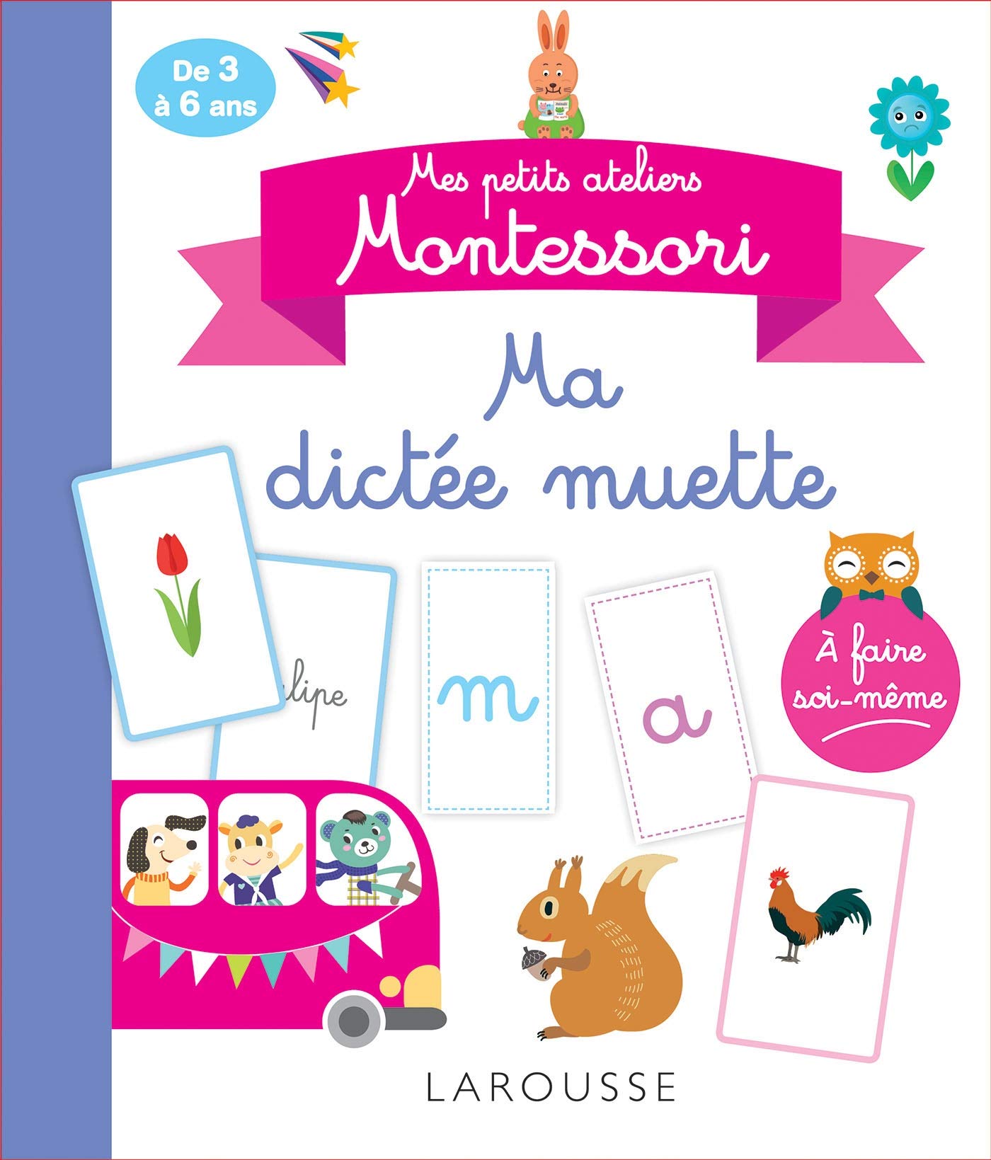 Mes petits ateliers Montessori - Ma dictée muette book