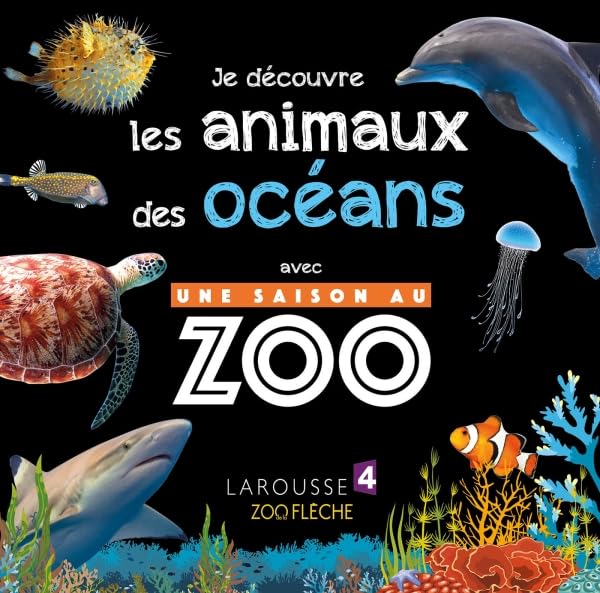 Je découvre les animaux des océans avec UNE SAISON AU ZOO Non-fiction
