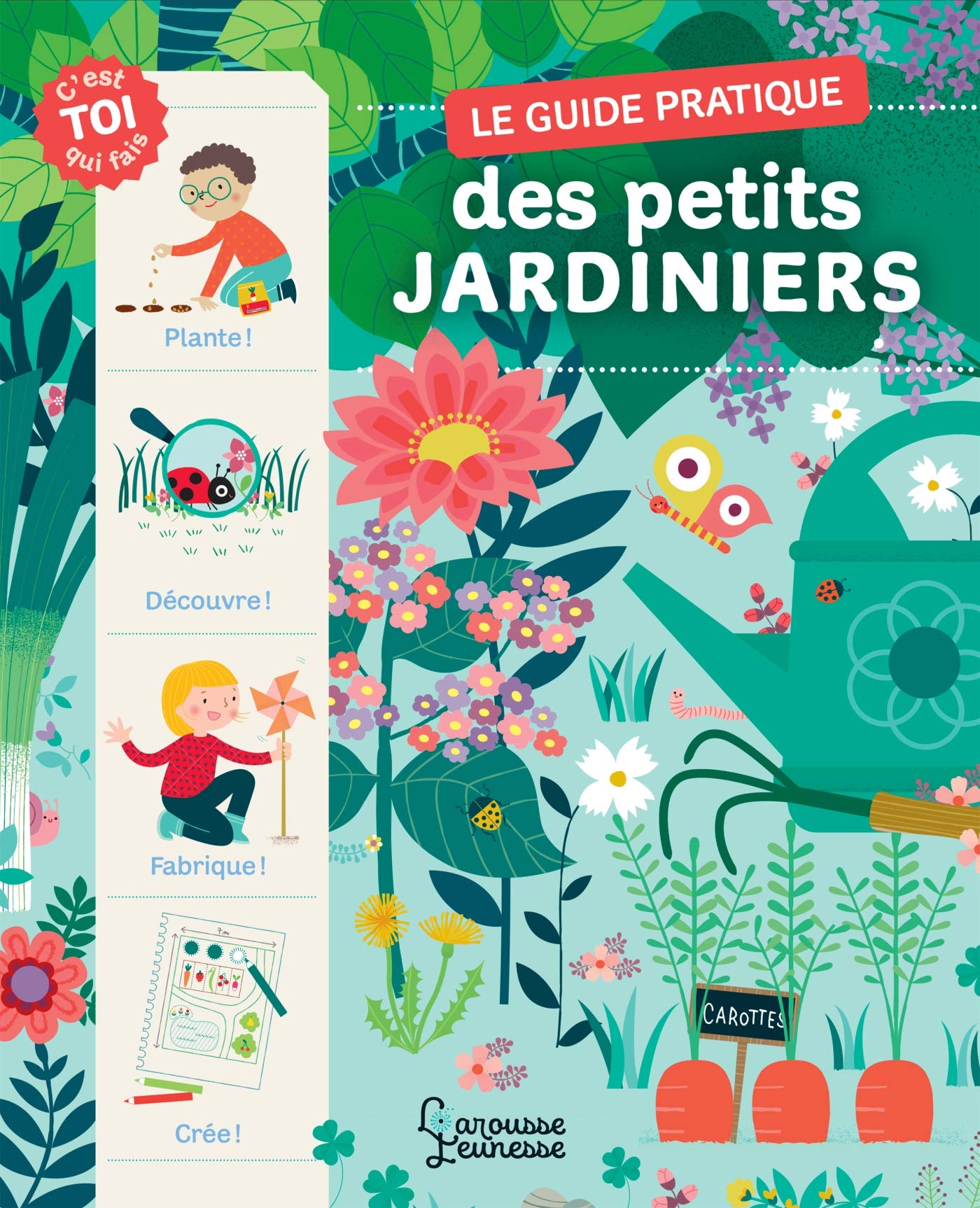 Le guide pratique des petits jardiniers Leisure & Fun