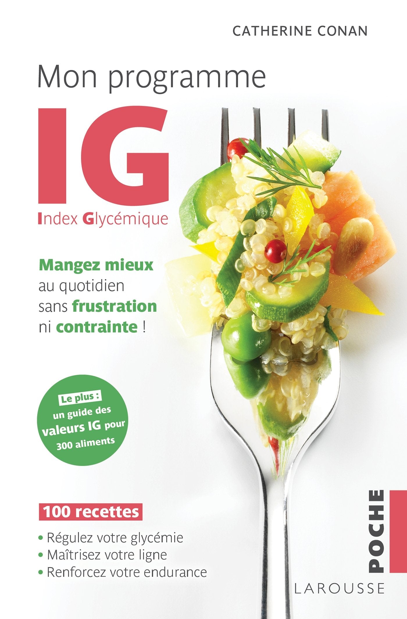 Mon programme IG: Mangez mieux au quotidien sans frustration ni contrainte ! Leisure, Home & Garden