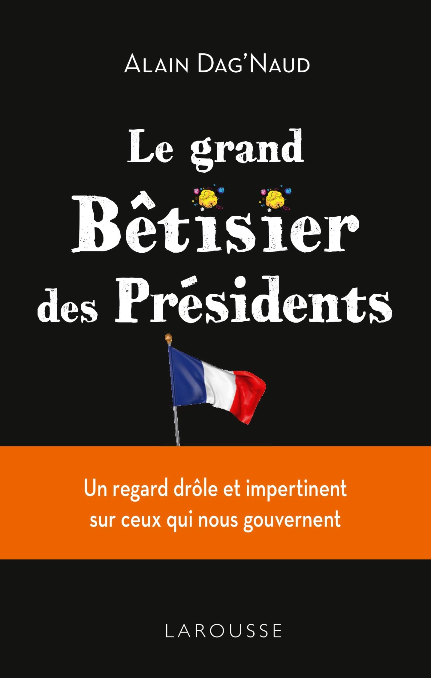 Le grand Bêtisier des présidents Contemporary literature