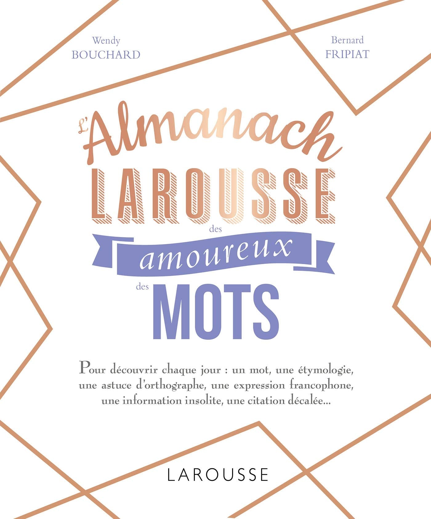 L'almanach Larousse des amoureux des mots (Edition 2019) General education