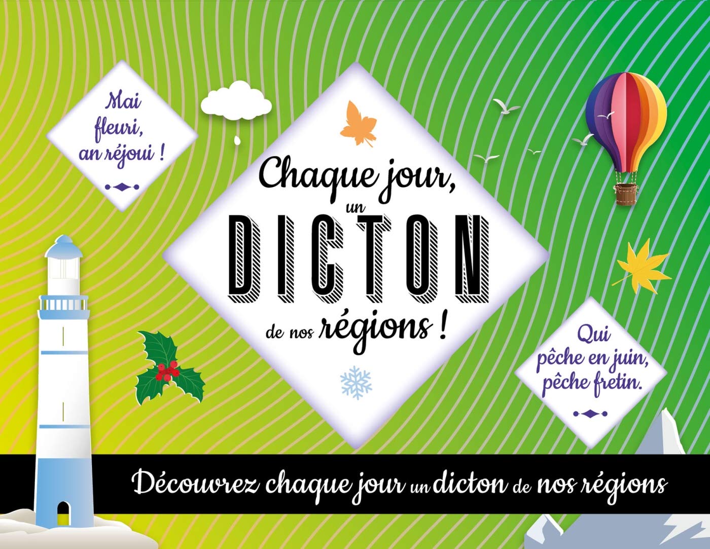 Chaque jour un dicton de nos régions: Découvrez chaque jour un dicton de nos régions Children's books