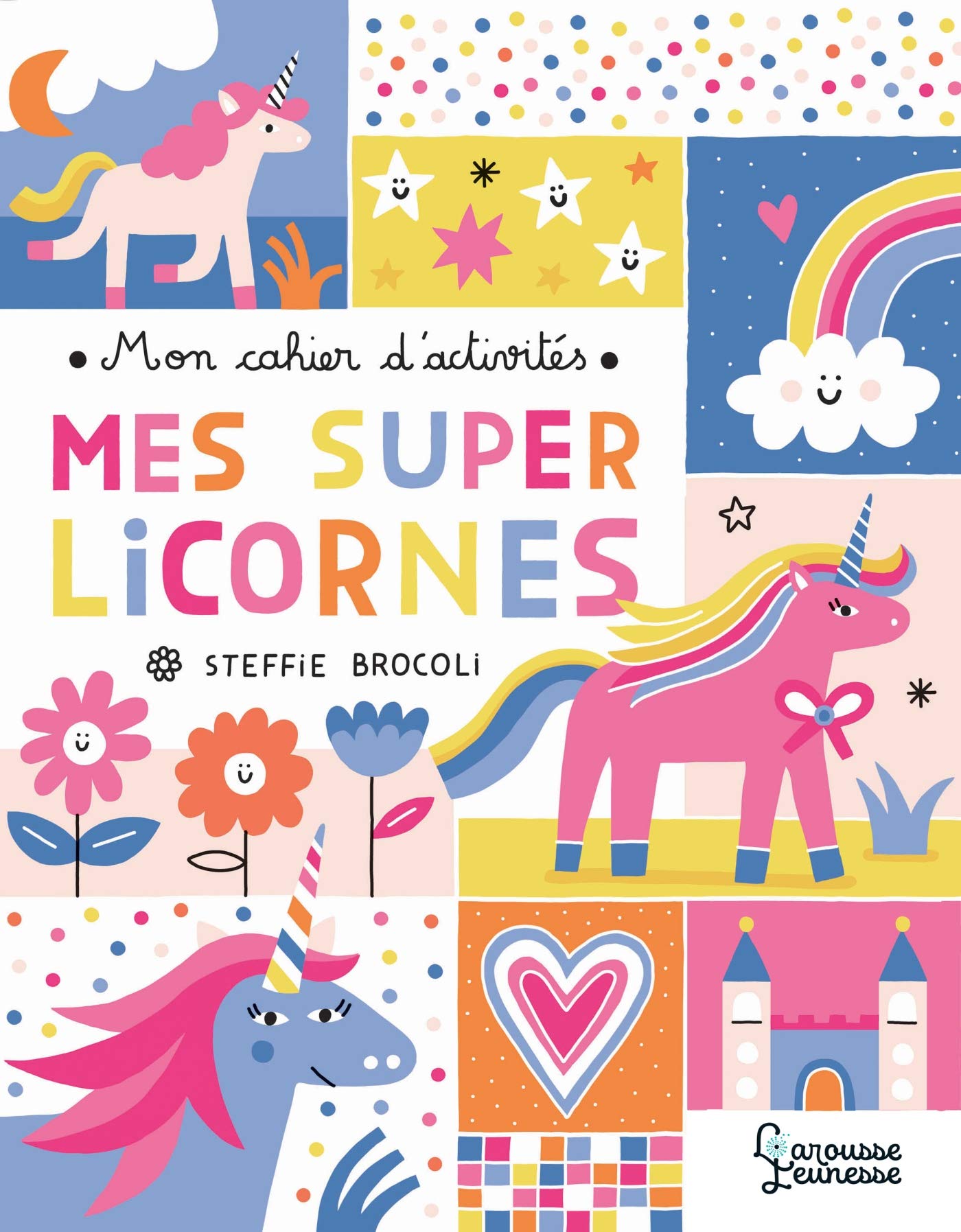 Mon cahier d'activités - Mes super licornes Children's books