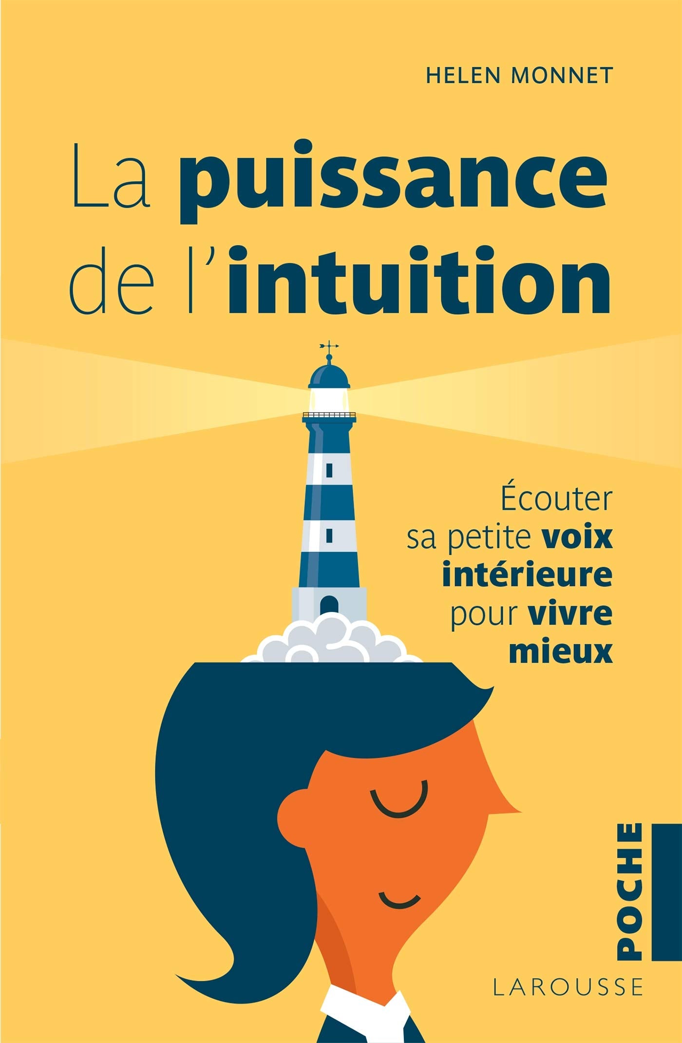 La puissance de l'intuition: Ecouter sa petite voix intérieure pour vivre mieux Books