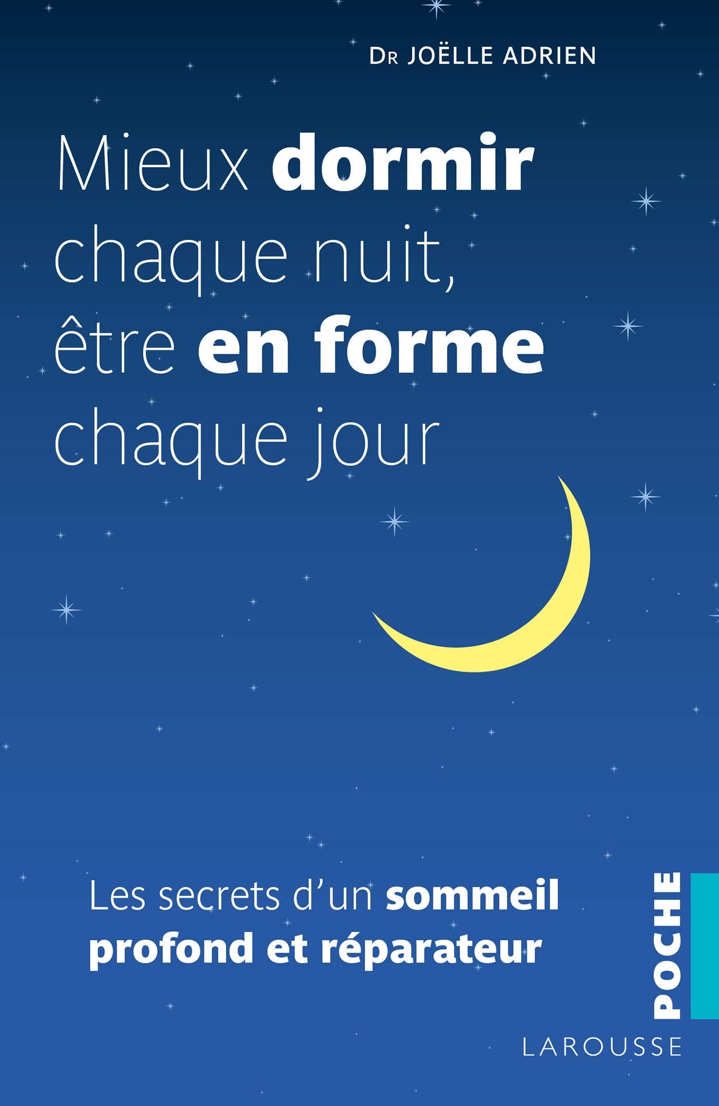 Mieux dormir chaque nuit, être en forme chaque jour: Les secrets d'un sommeil profond et réparateur (2019) Books
