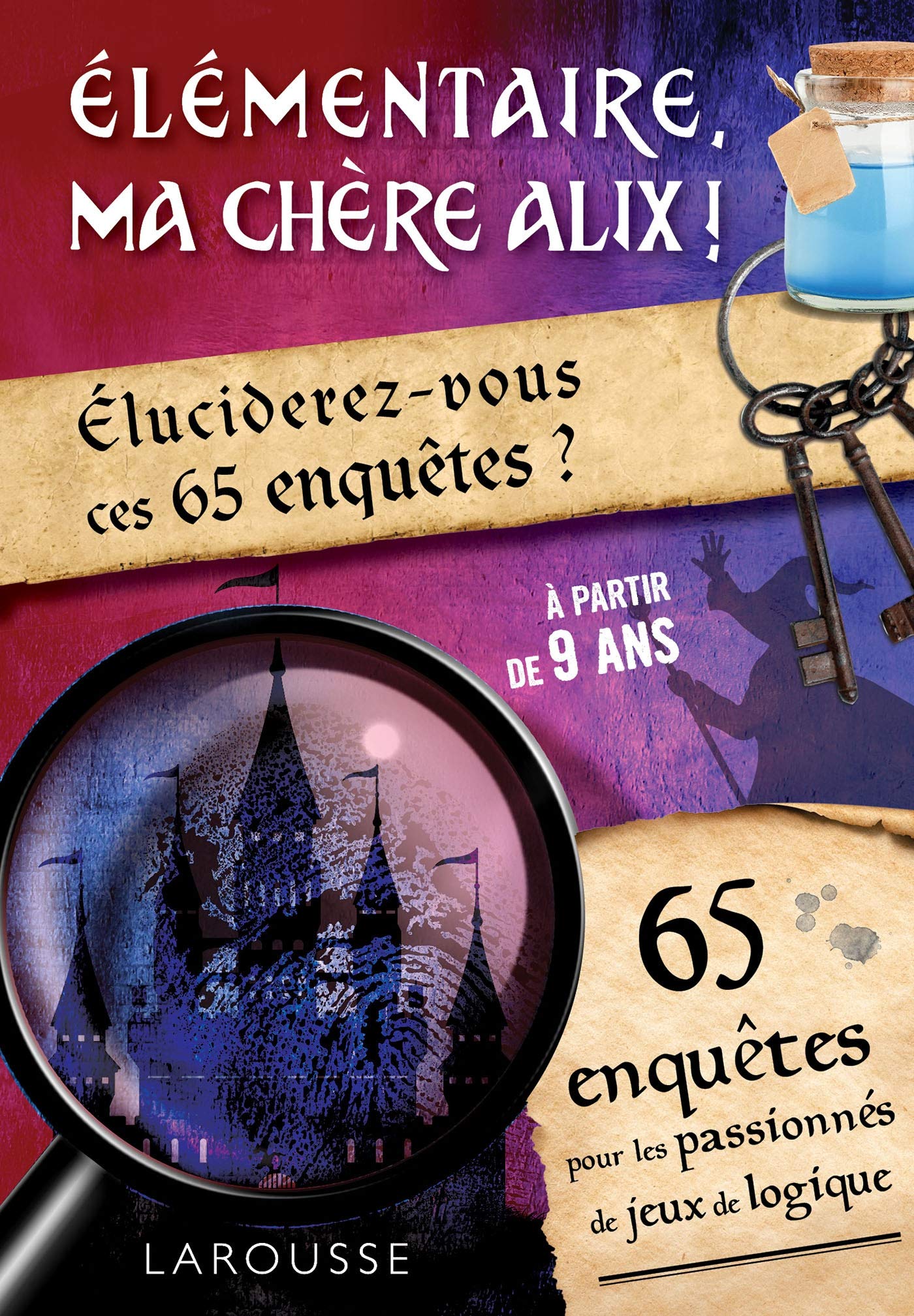 Elémentaire, ma chère Alix !: Eluciderez-vous ces 65 enquêtes ? book