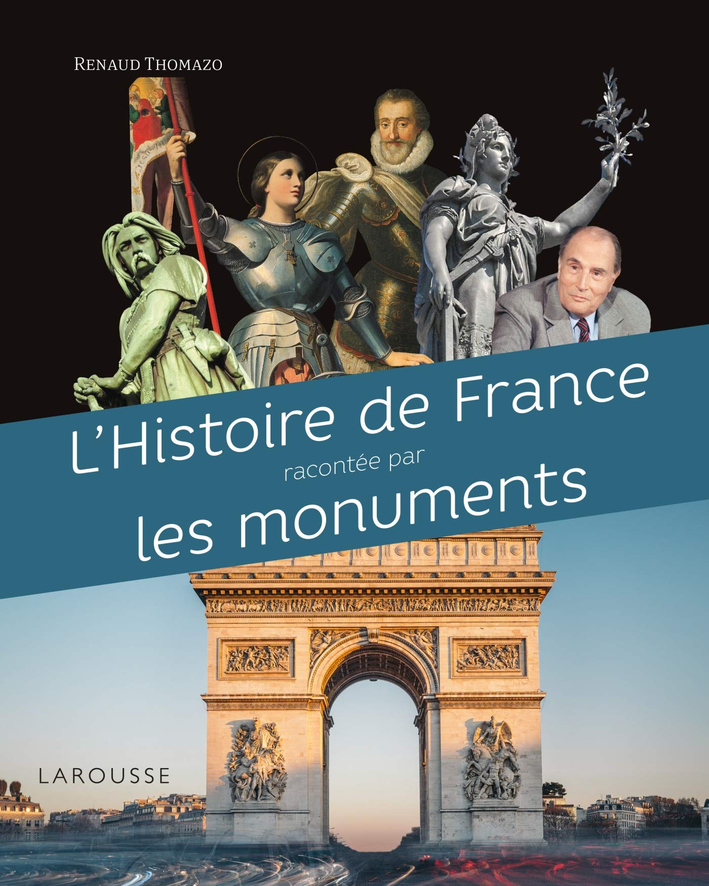 L' histoire de France racontée par les monuments Politics & History