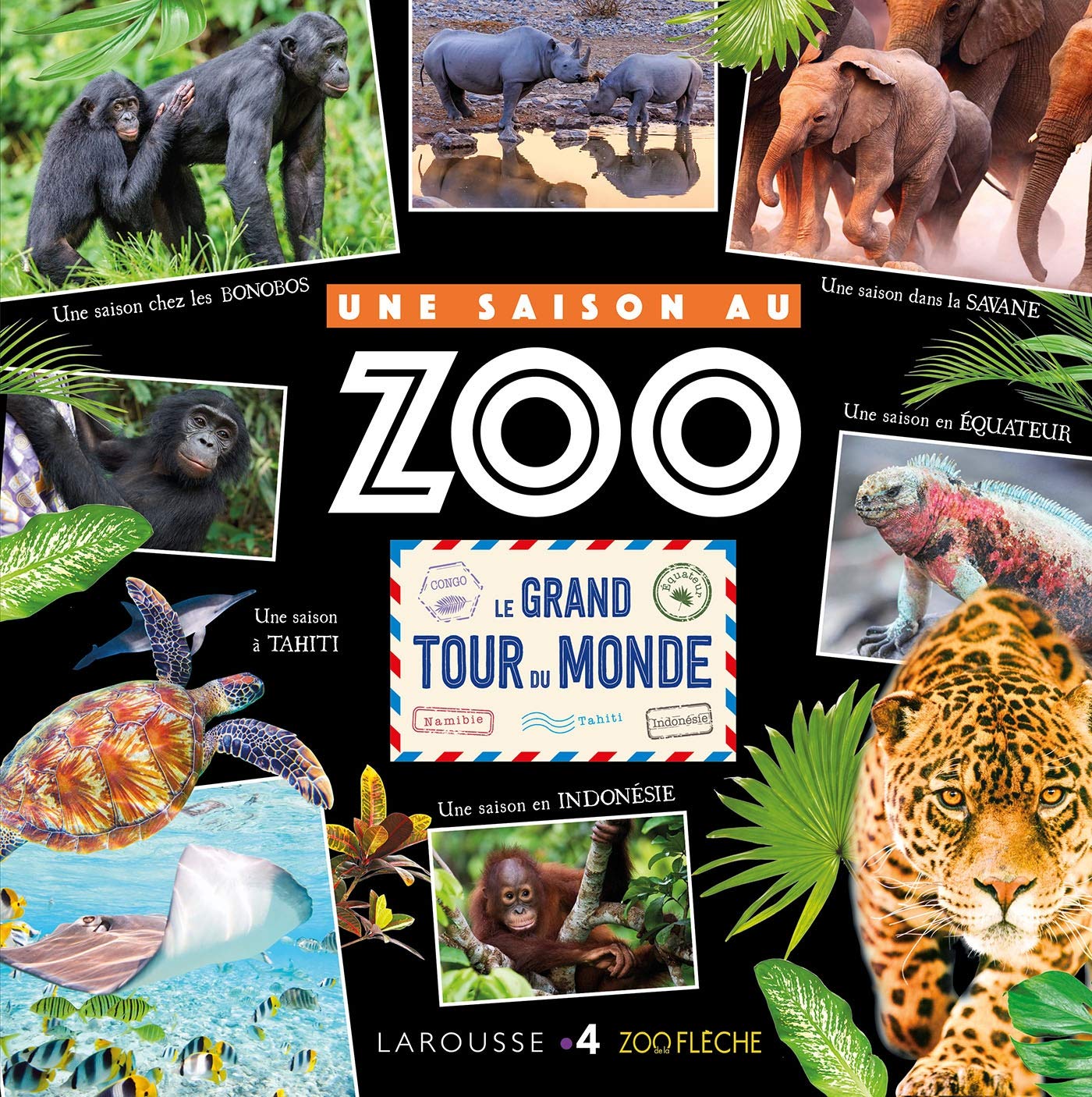 Le grand tour du monde - Une Saison au Zoo Non-fiction