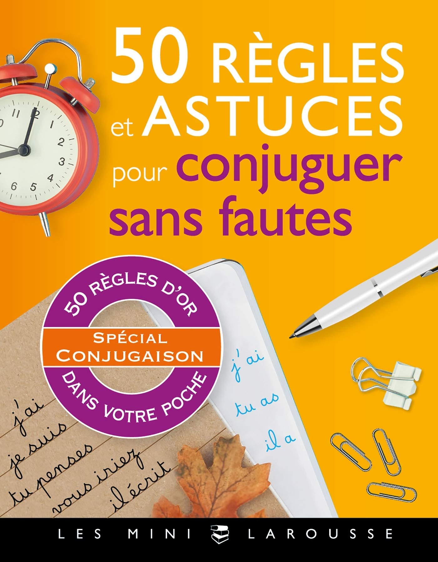 50 règles et astuces pour conjuguer sans fautes book