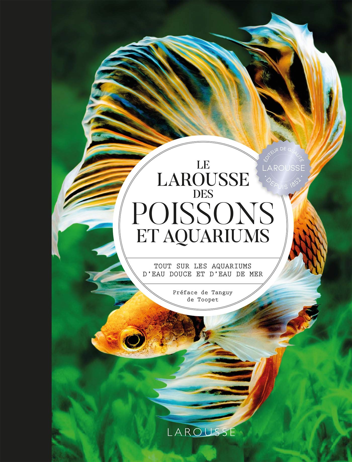 Le Larousse des Poissons et Aquariums book