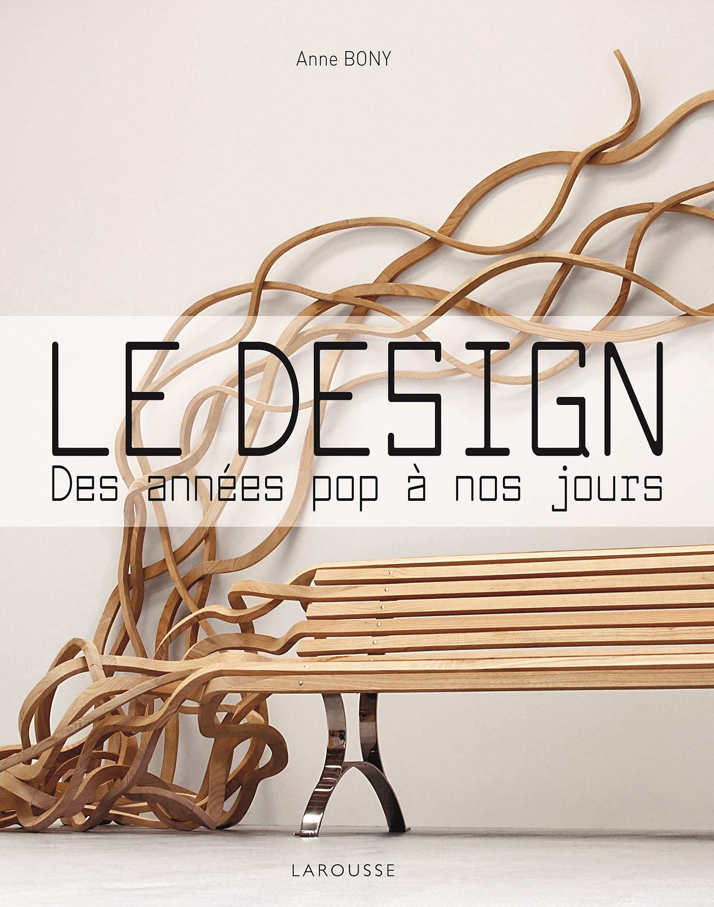 Le Design: Des annnées pop à nos jours Film, Art & Culture