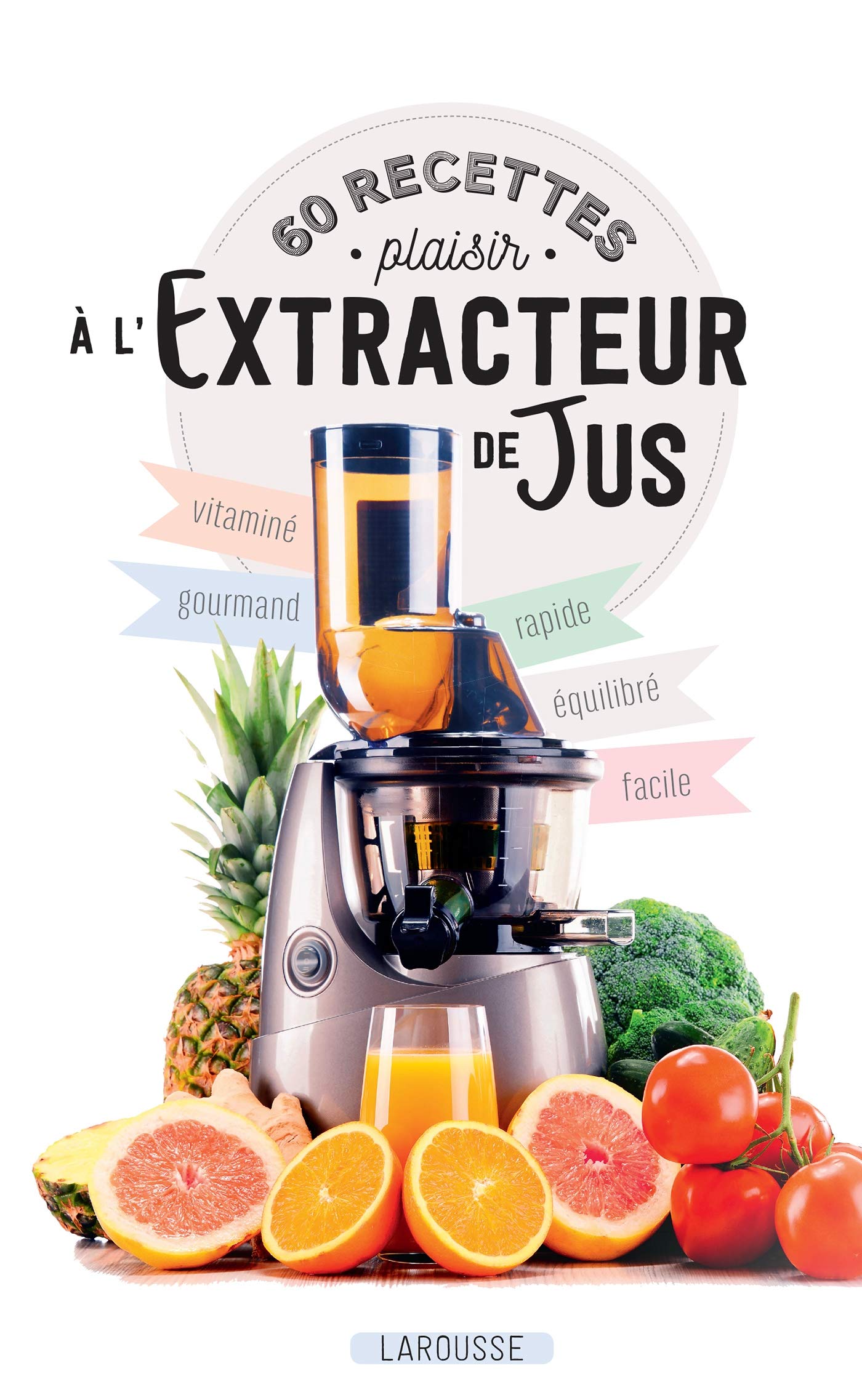 60 recettes plaisir à l'extracteur de jus Leisure, Home & Garden