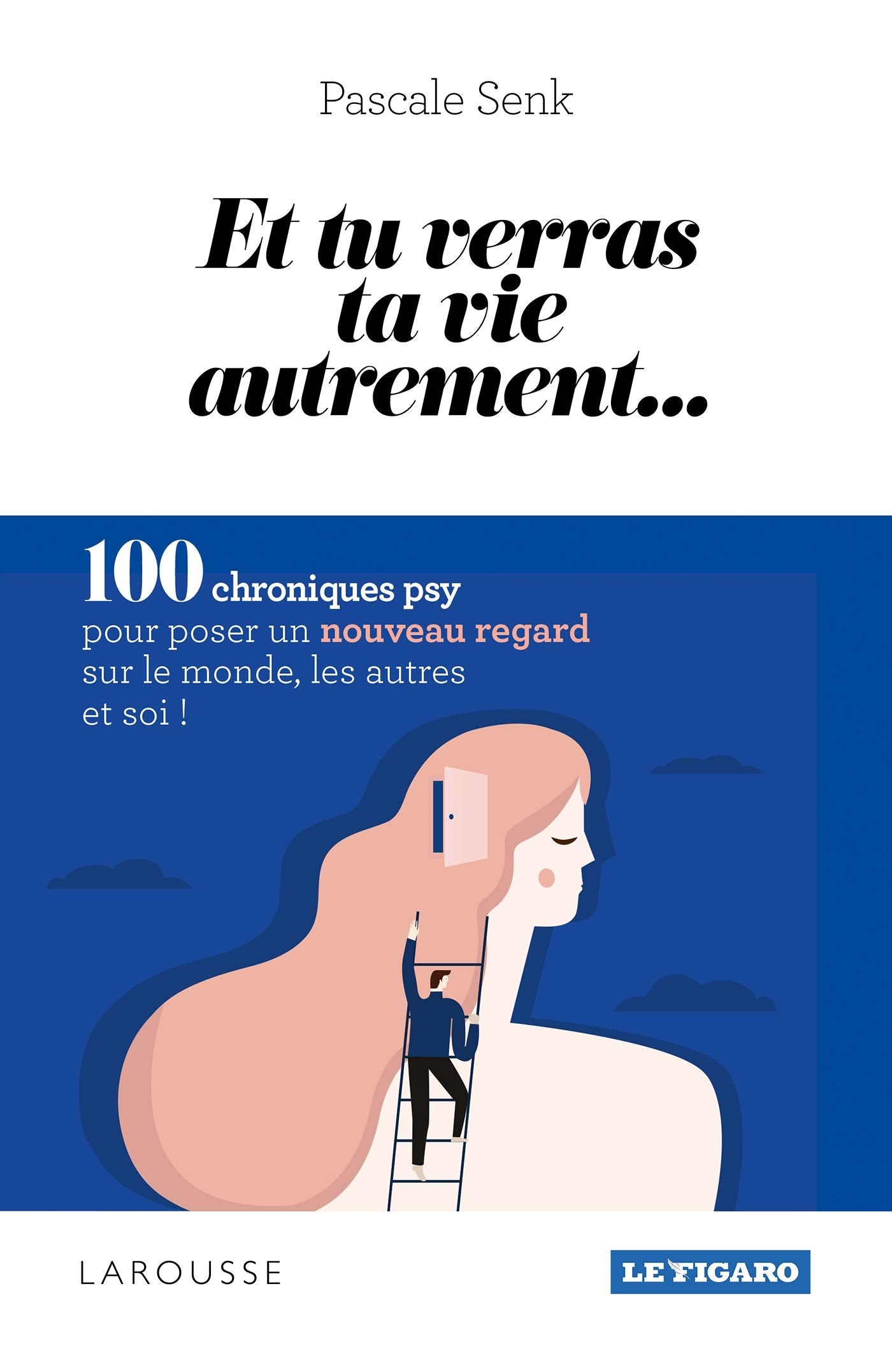 Et tu verras ta vie autrement... book