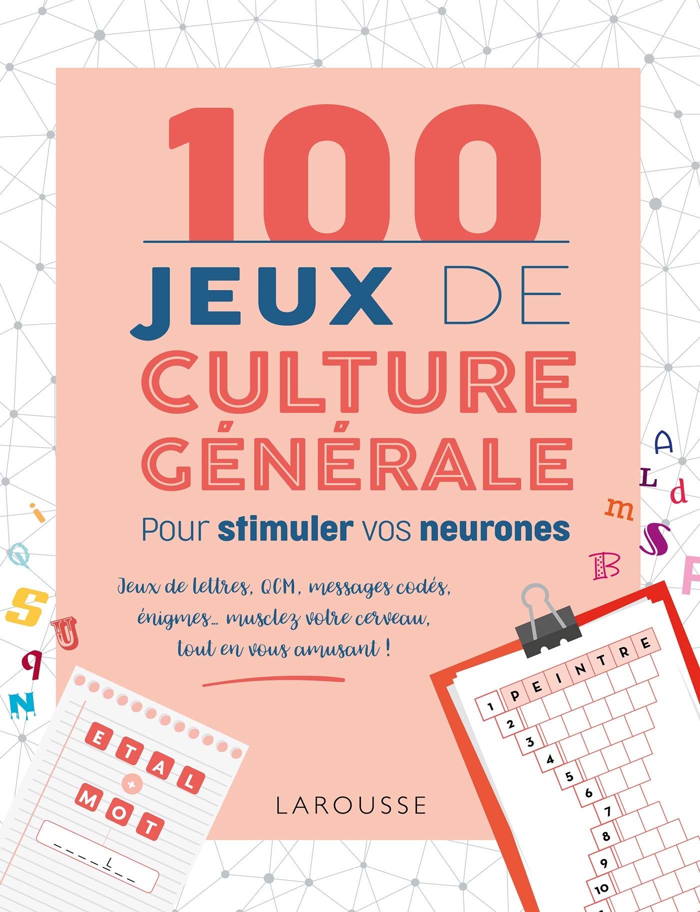 100 Jeux de culture générale: Pour stimuler vos neurones book