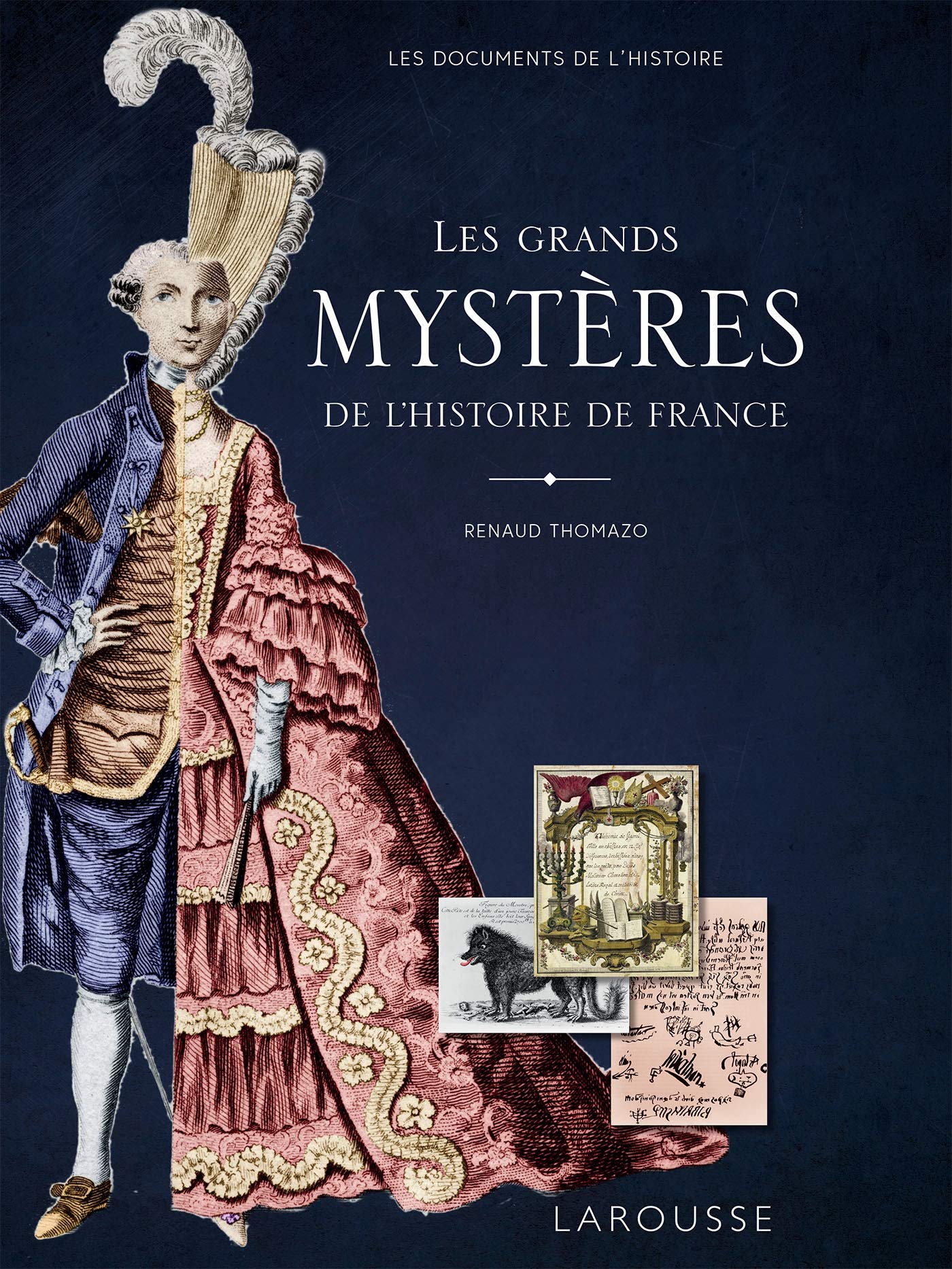 Les grands mystères de l'Histoire de France Politics & History