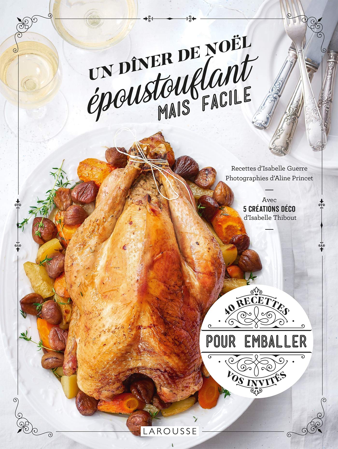 Un dîner de Noël époustouflant mais facile book
