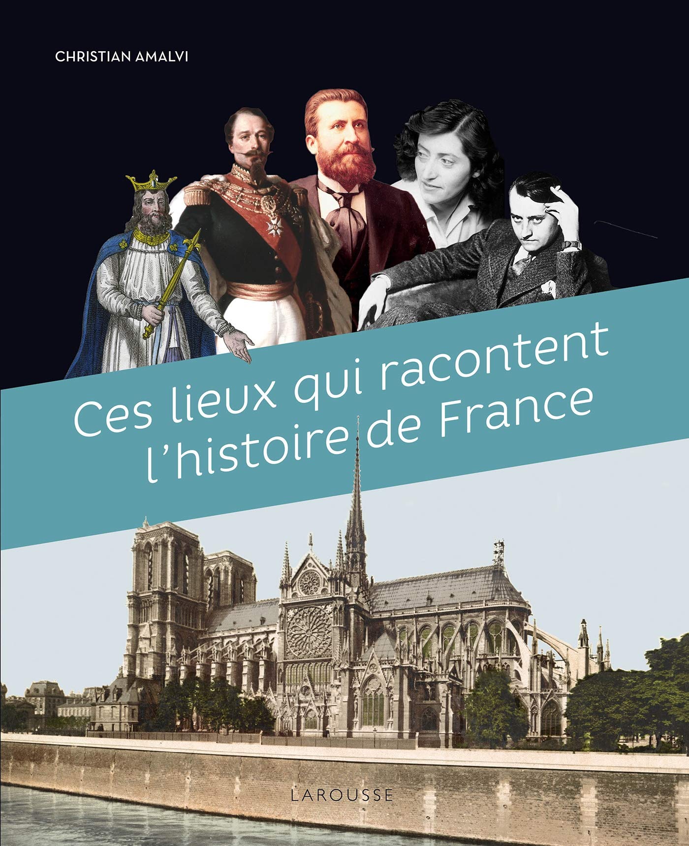 Ces Lieux qui racontent l'Histoire de France Politics & History