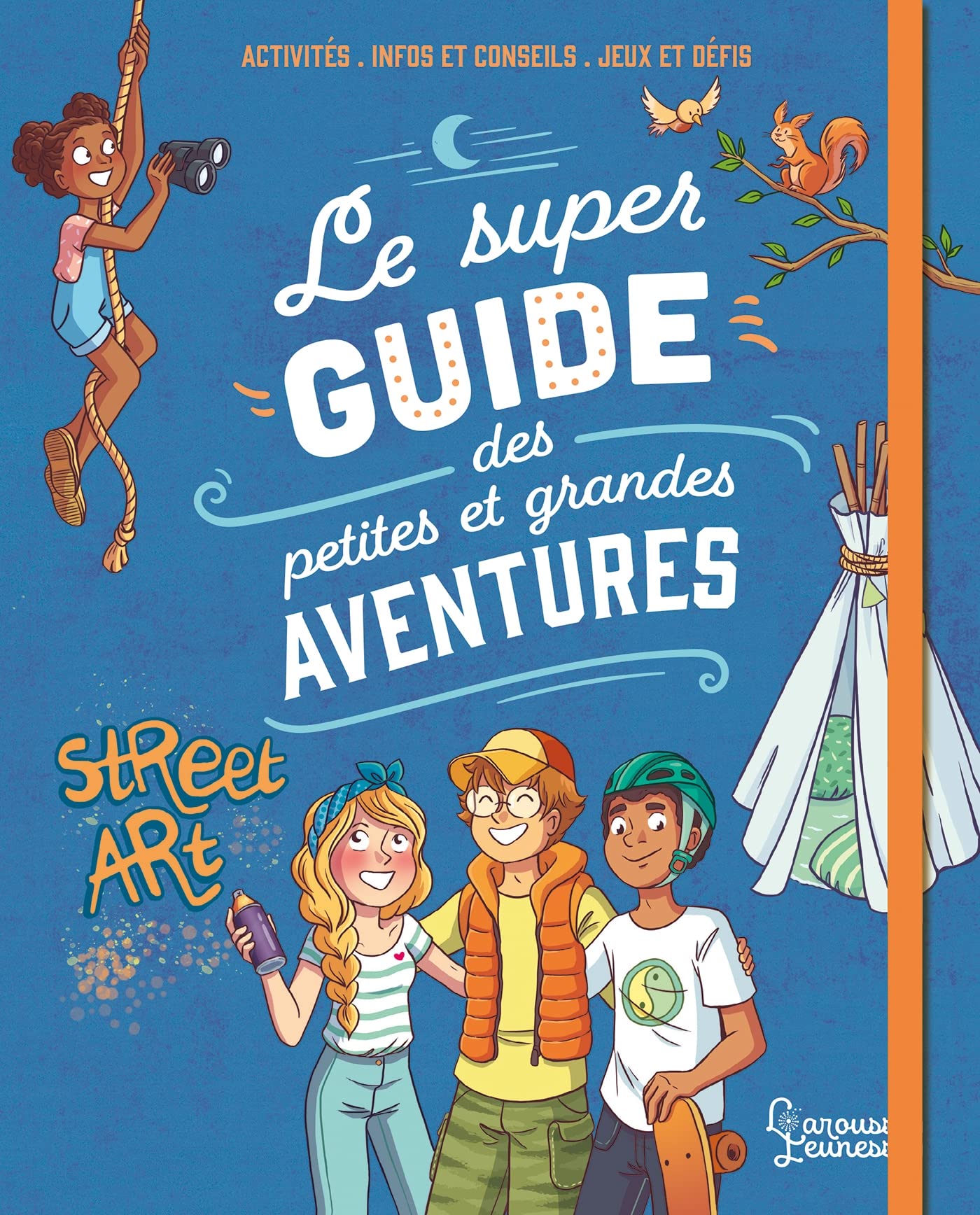 Le super guide des petites et grandes aventures book