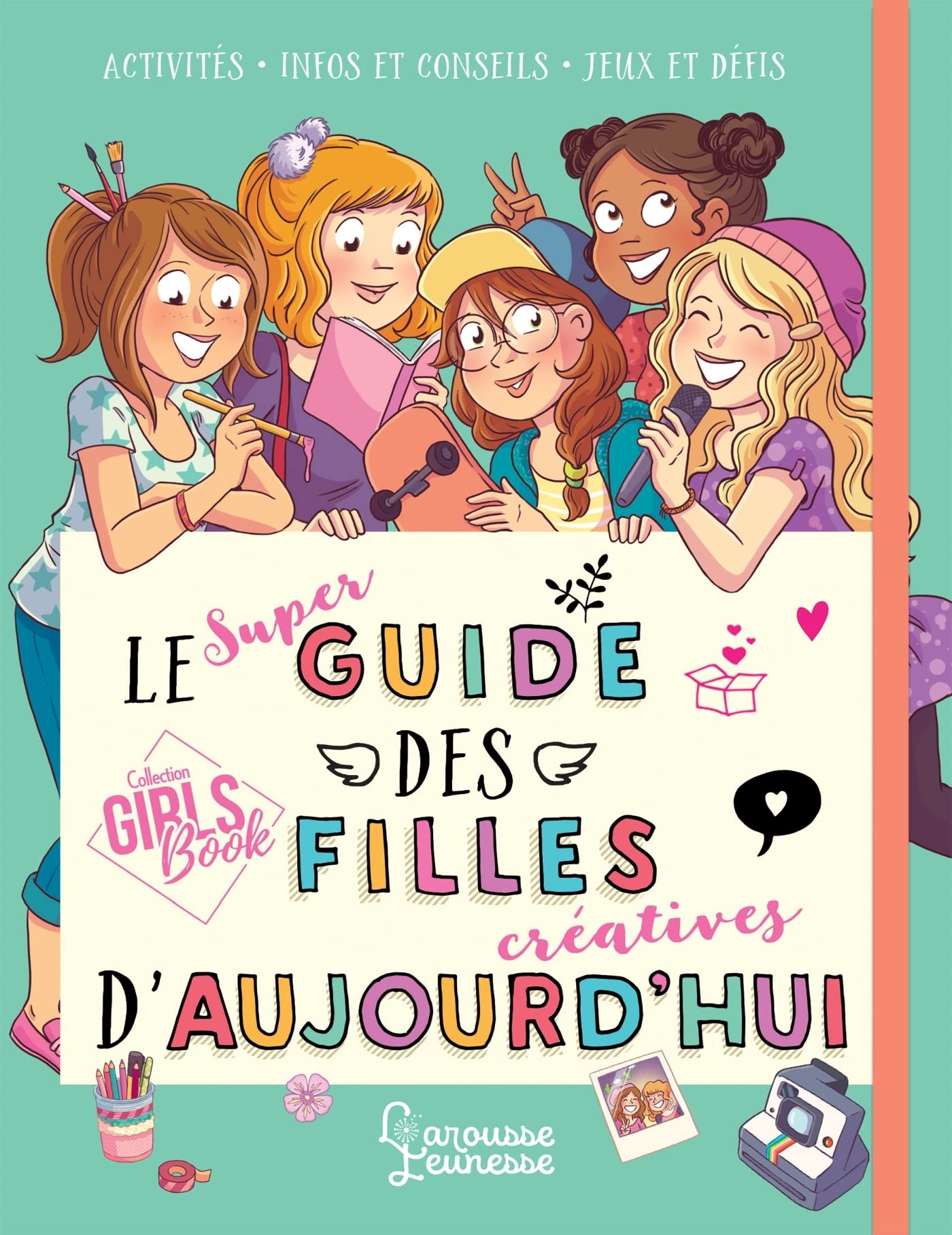 Le super guide des filles créatives d'aujourd'hui book