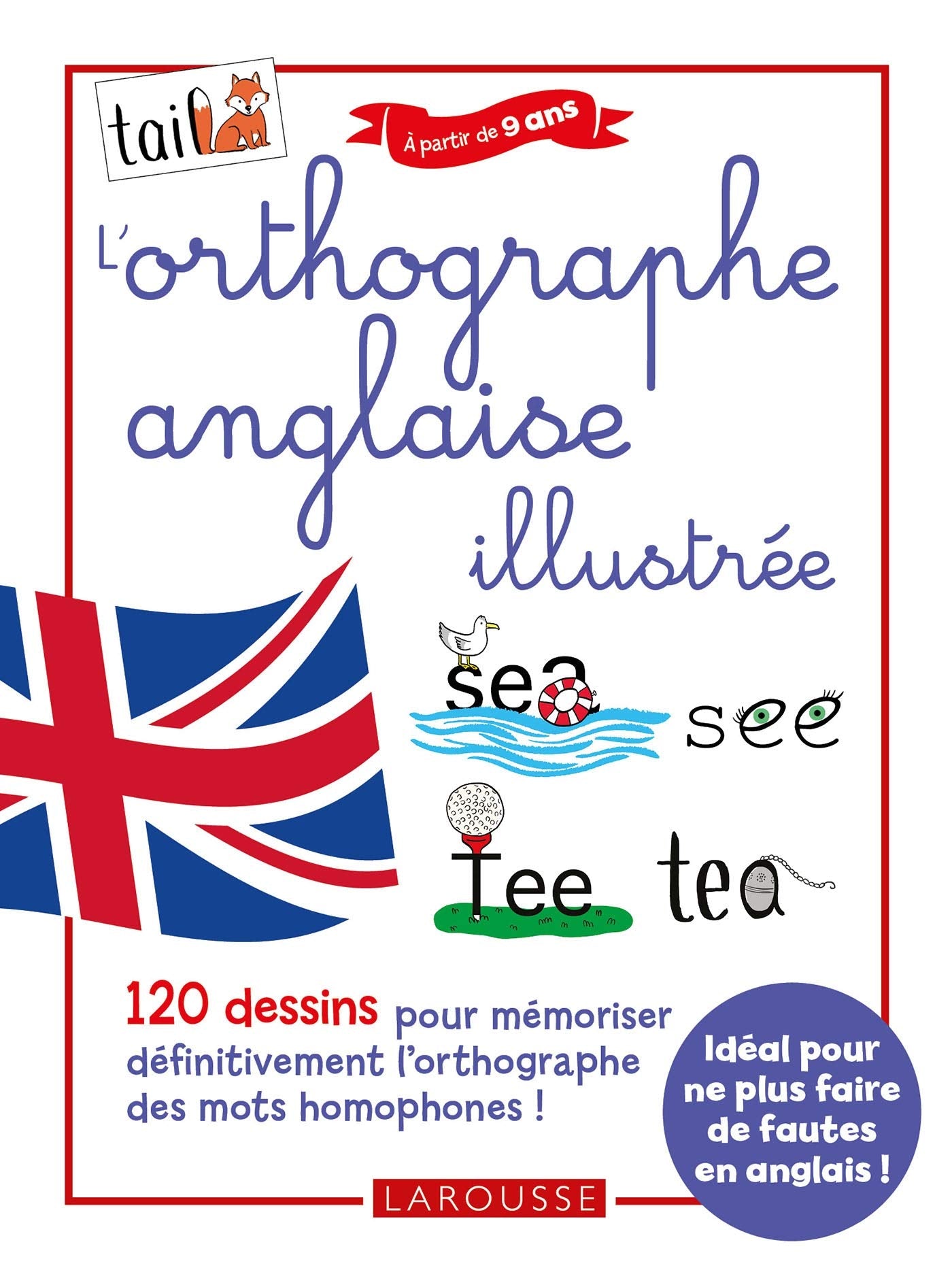 L'orthographe anglaise 100 % illustrée book