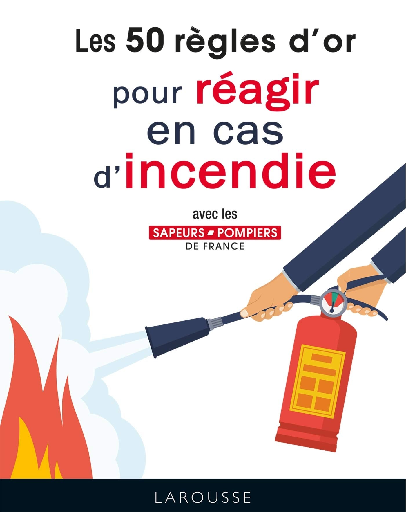 50 règles d'or pour réagir en cas d'incendie Books