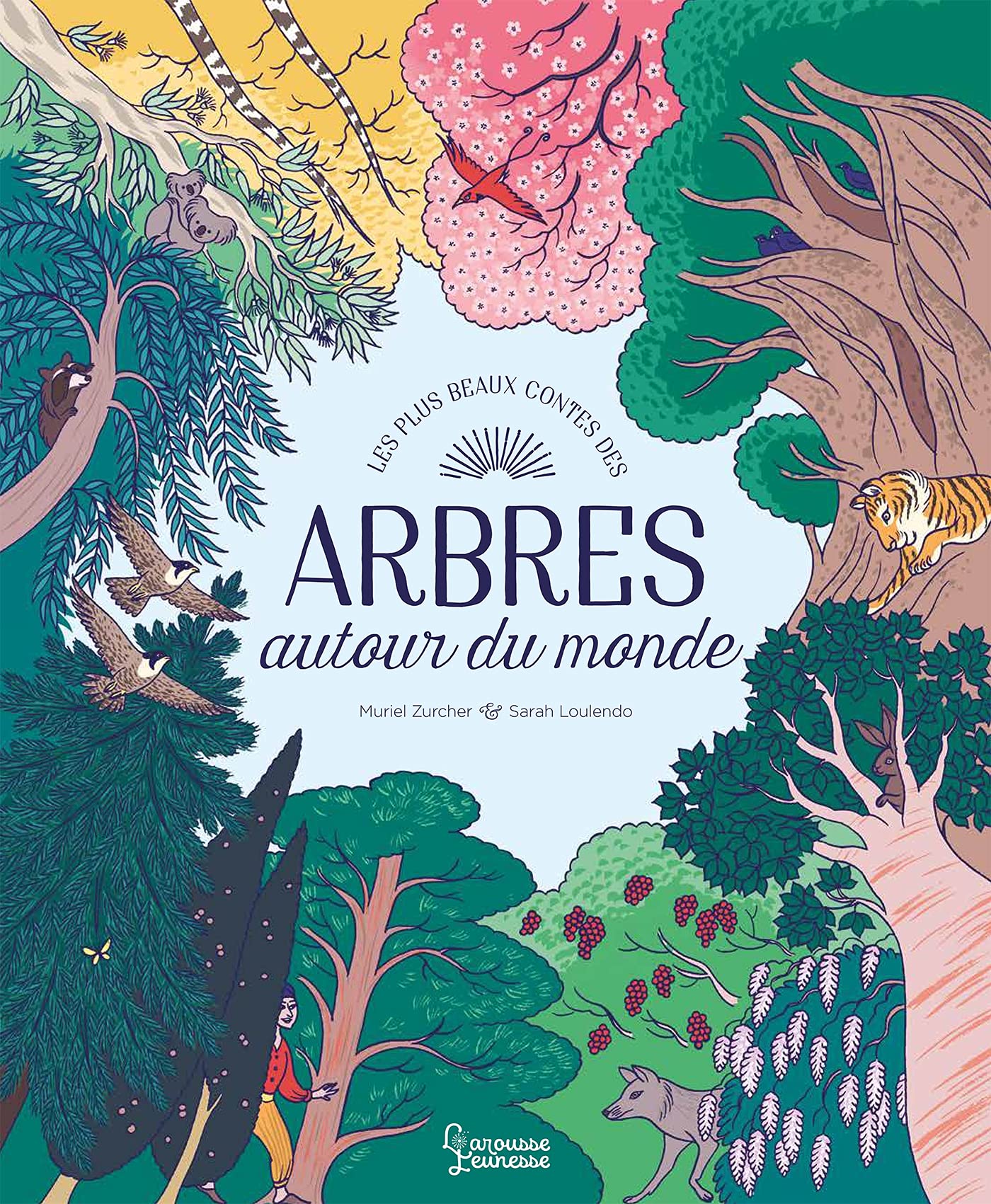 Mes plus beaux contes des arbres: Autour du monde Fairy Tales & Legends