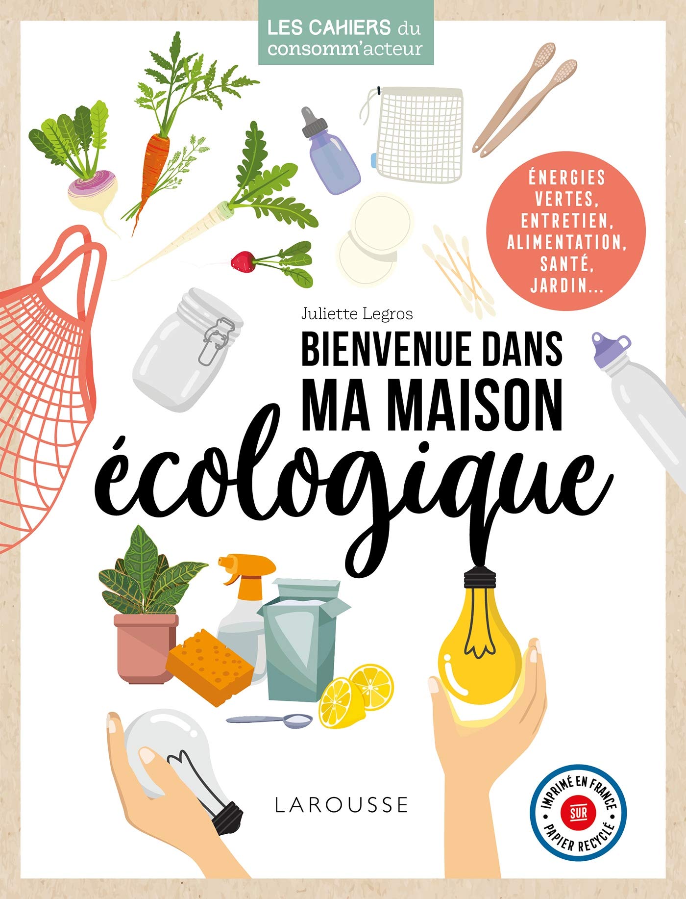 Bienvenue dans ma maison écologique book