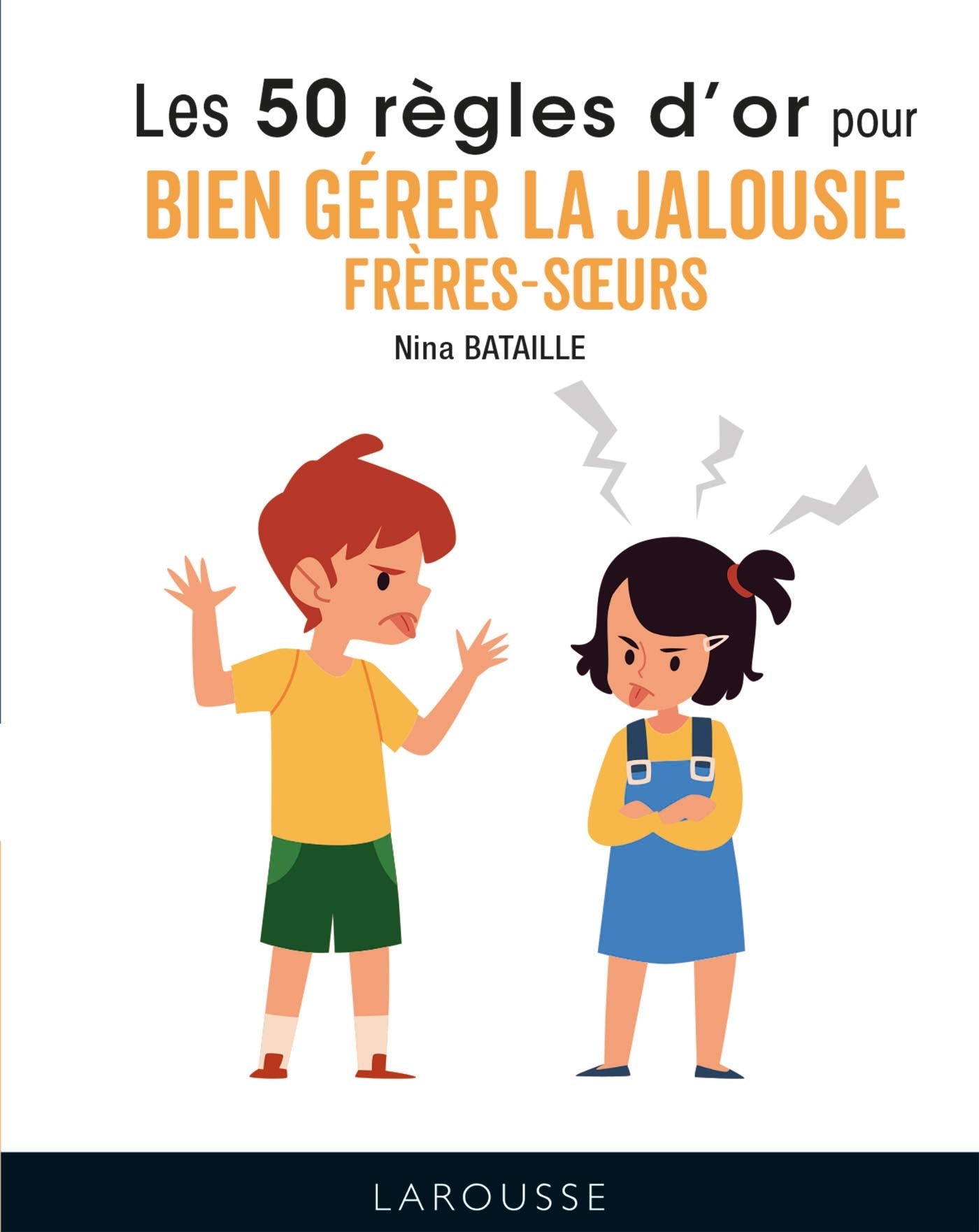 50 règles d'or pour bien gérer la jalousie frères-soeurs Books
