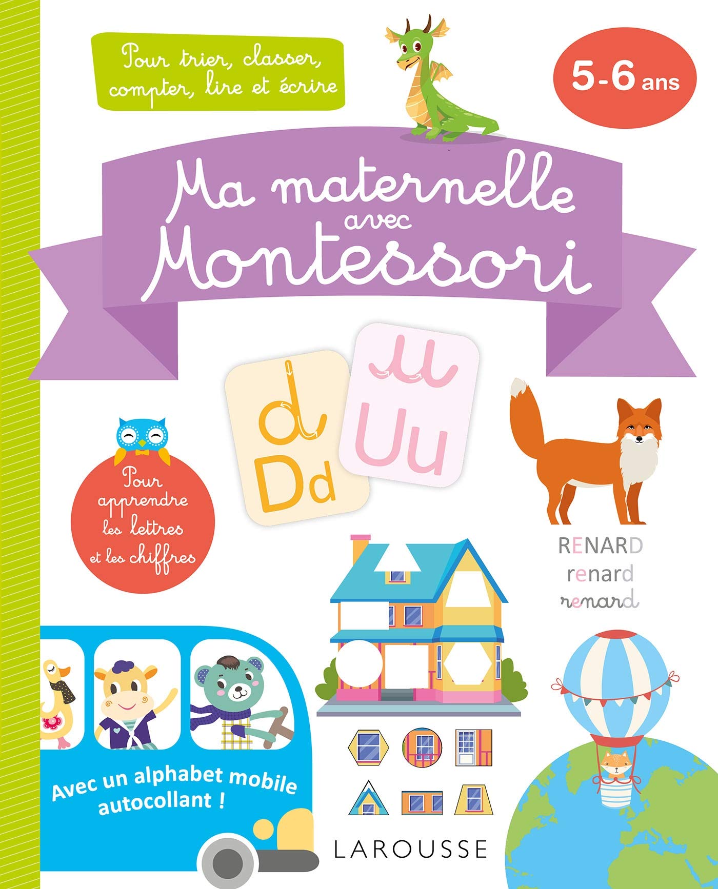 Ma maternelle avec MONTESSORI, 5-6 ans: Pour trier, classer, compter, lire et écrire Non-fiction