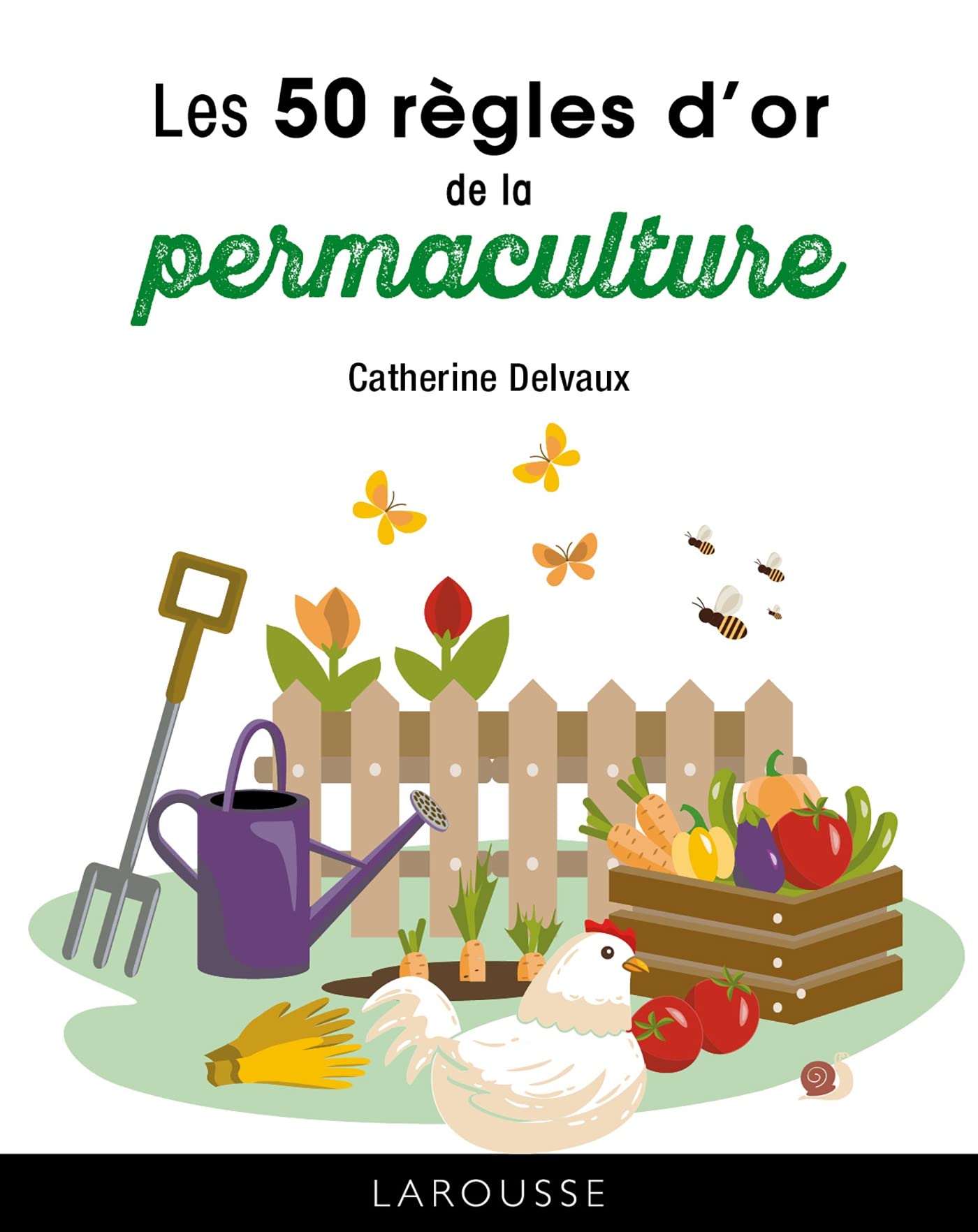 Les 50 règles d'or de la permaculture Leisure, Home & Garden