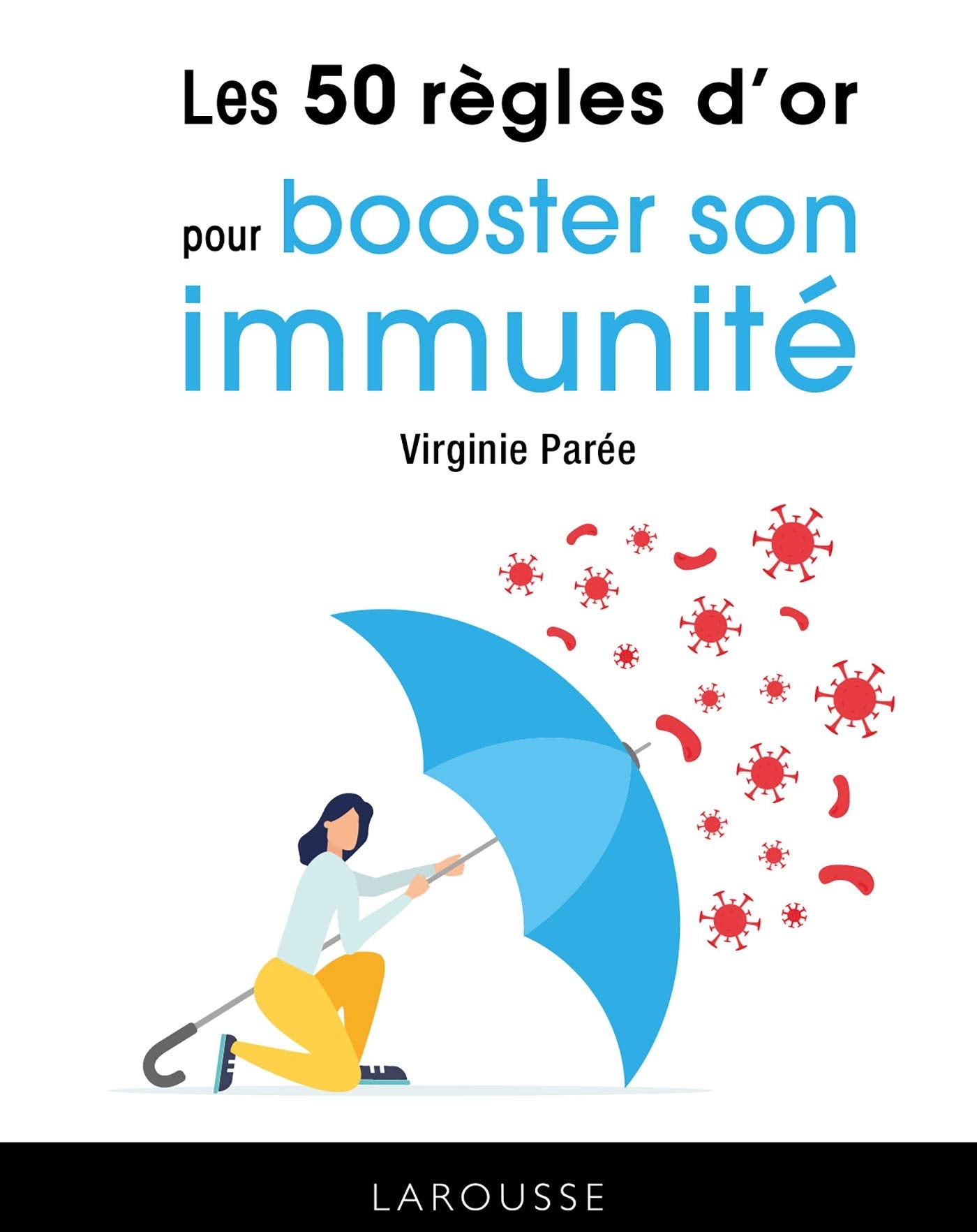 Les 50 règles d'or pour booster son immunité Books
